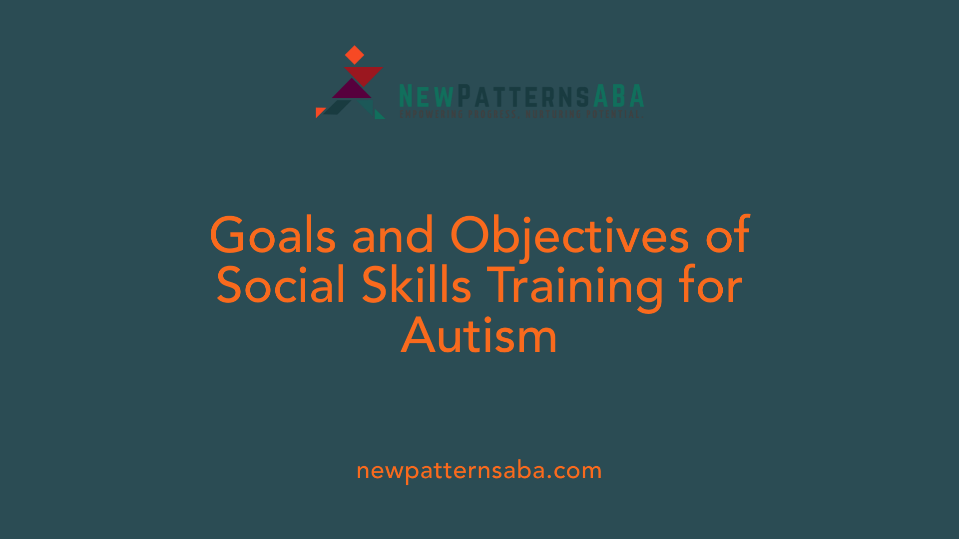 Goals and Objectives of Social Skills Training for Autism