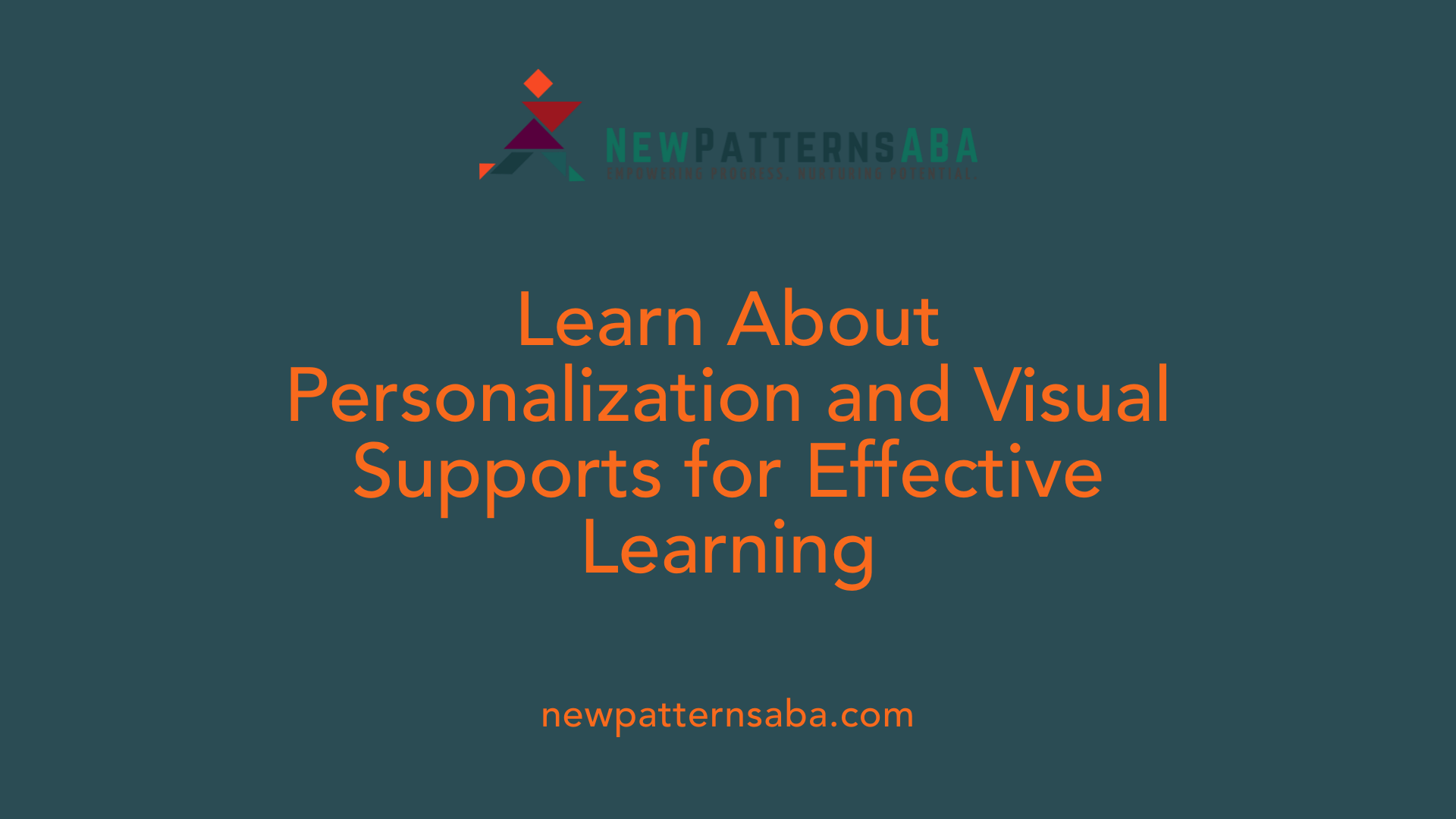 Learn About Personalization and Visual Supports for Effective Learning