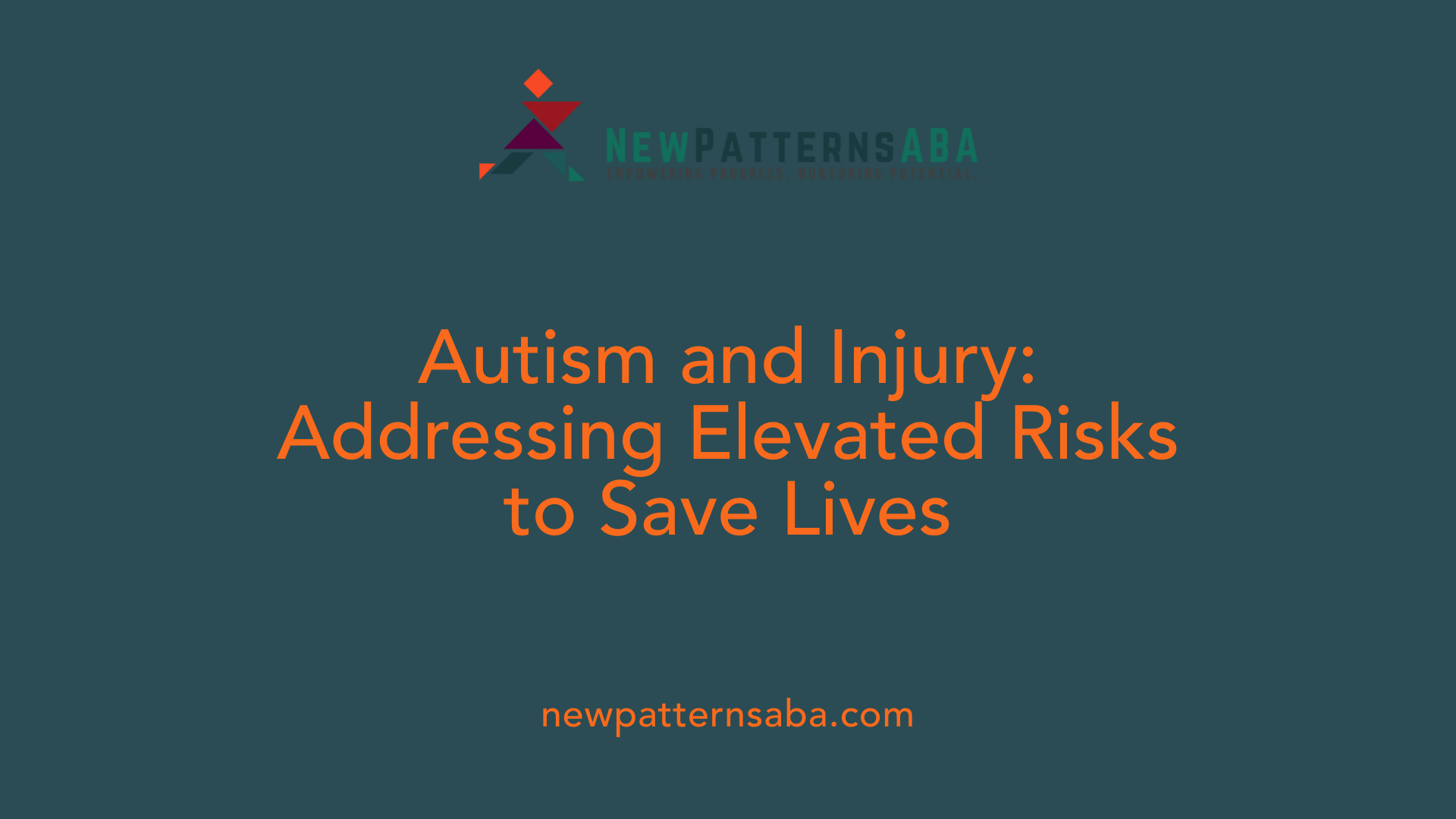 Autism and Injury: Addressing Elevated Risks to Save Lives