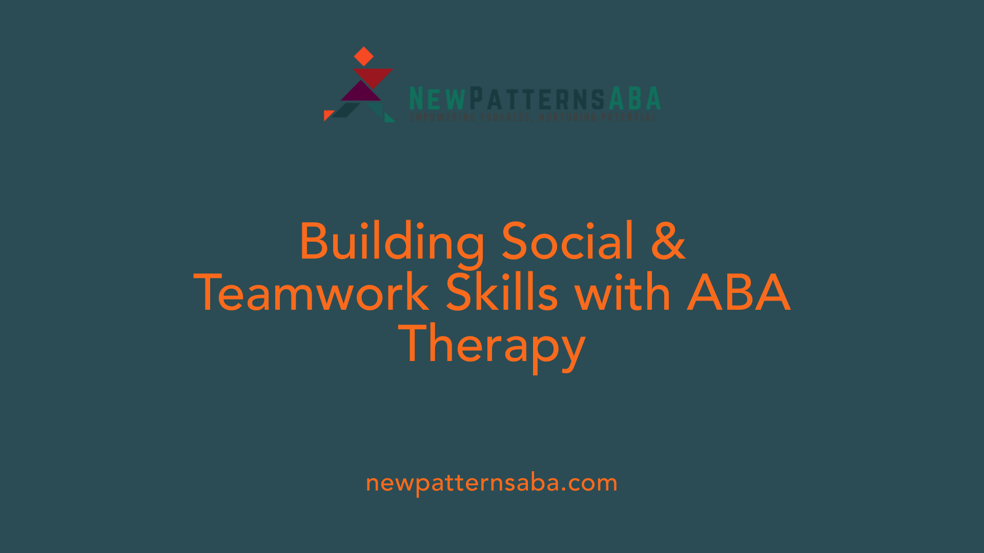 Building Social &amp; Teamwork Skills with ABA Therapy