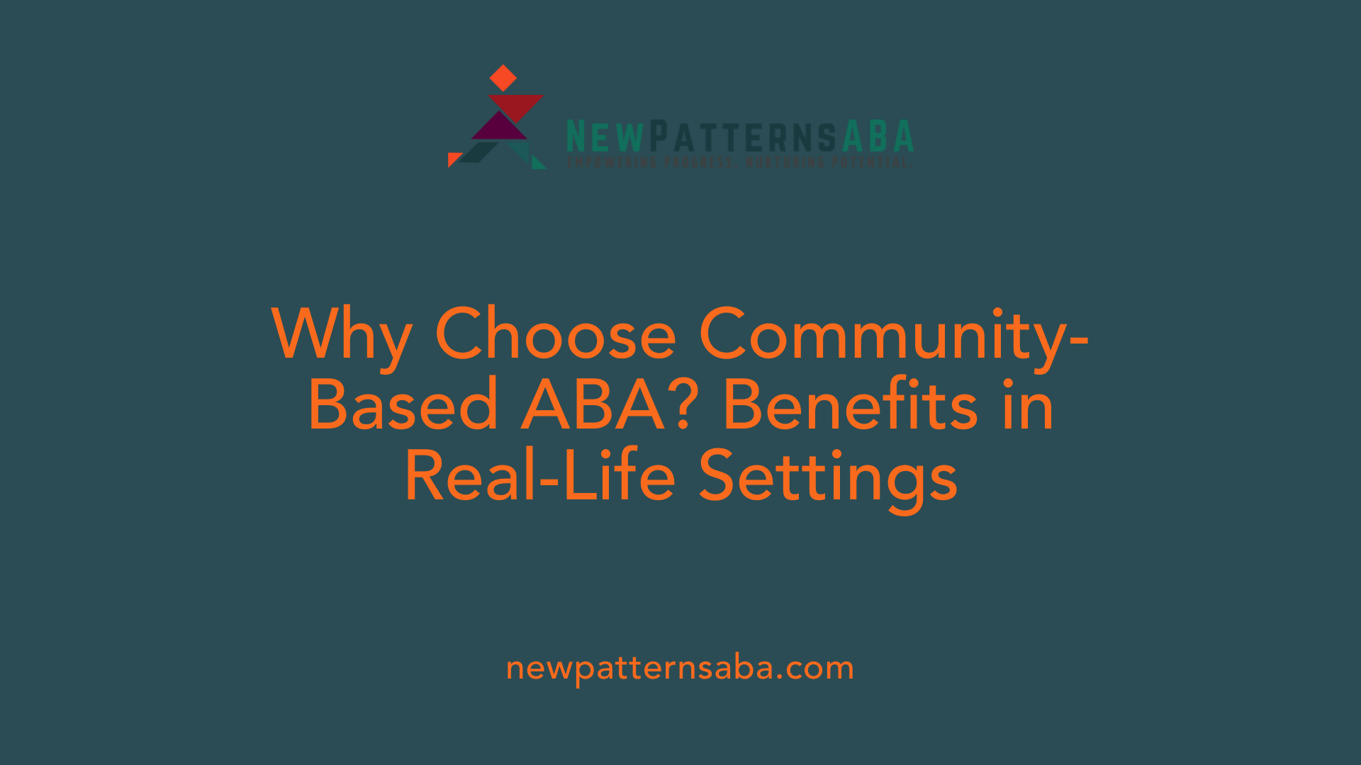 Why Choose Community-Based ABA? Benefits in Real-Life Settings
