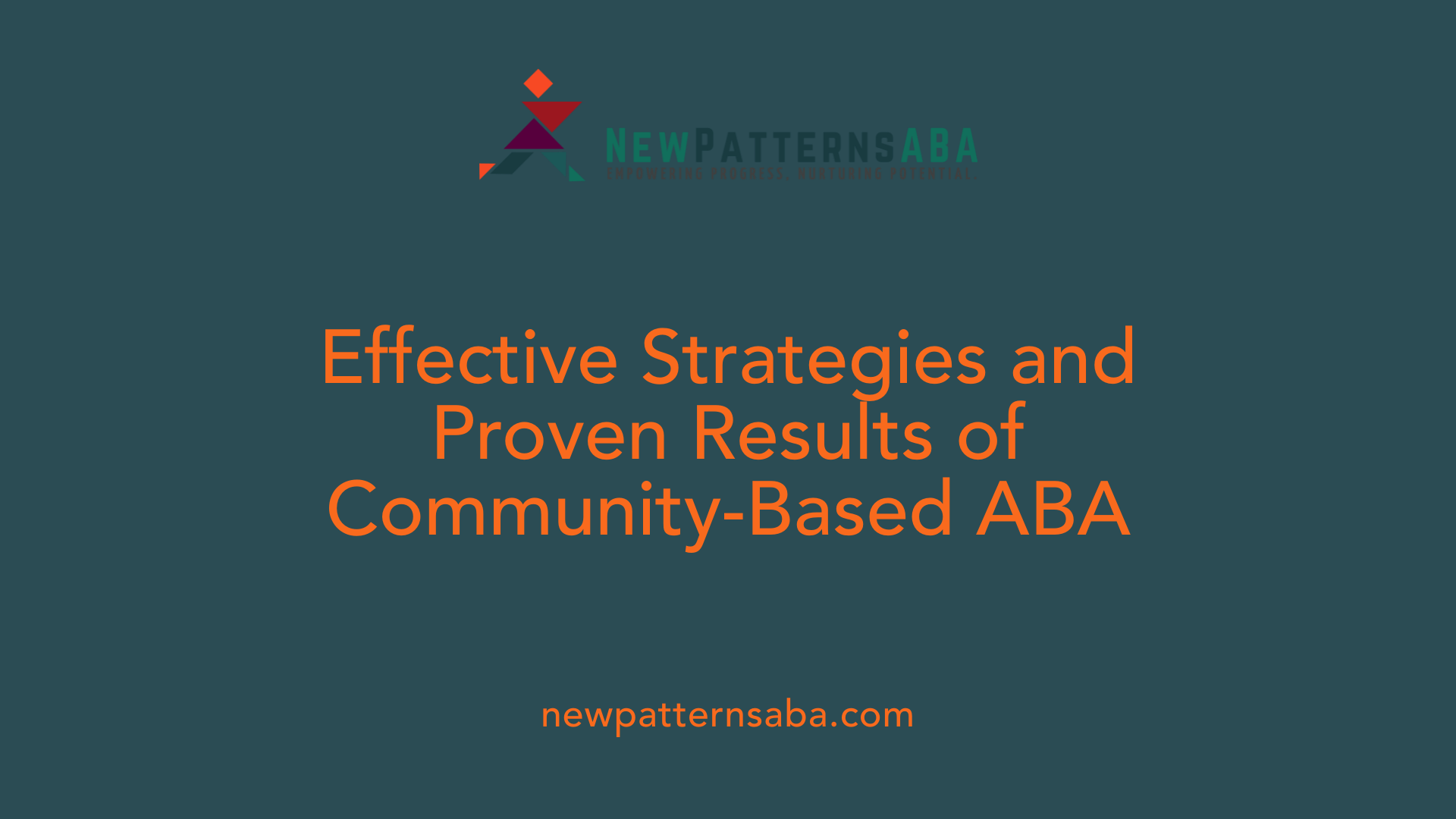 Effective Strategies and Proven Results of Community-Based ABA