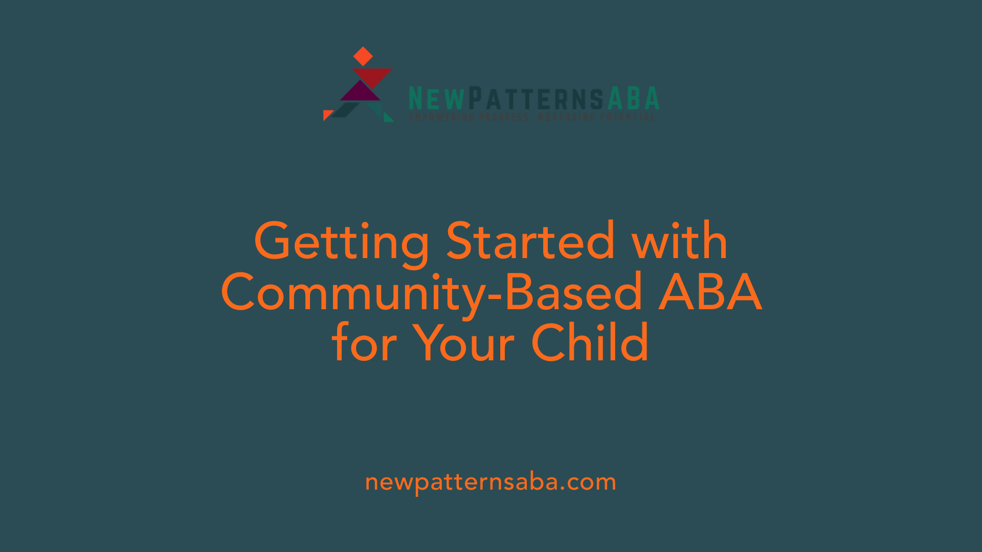 Getting Started with Community-Based ABA for Your Child