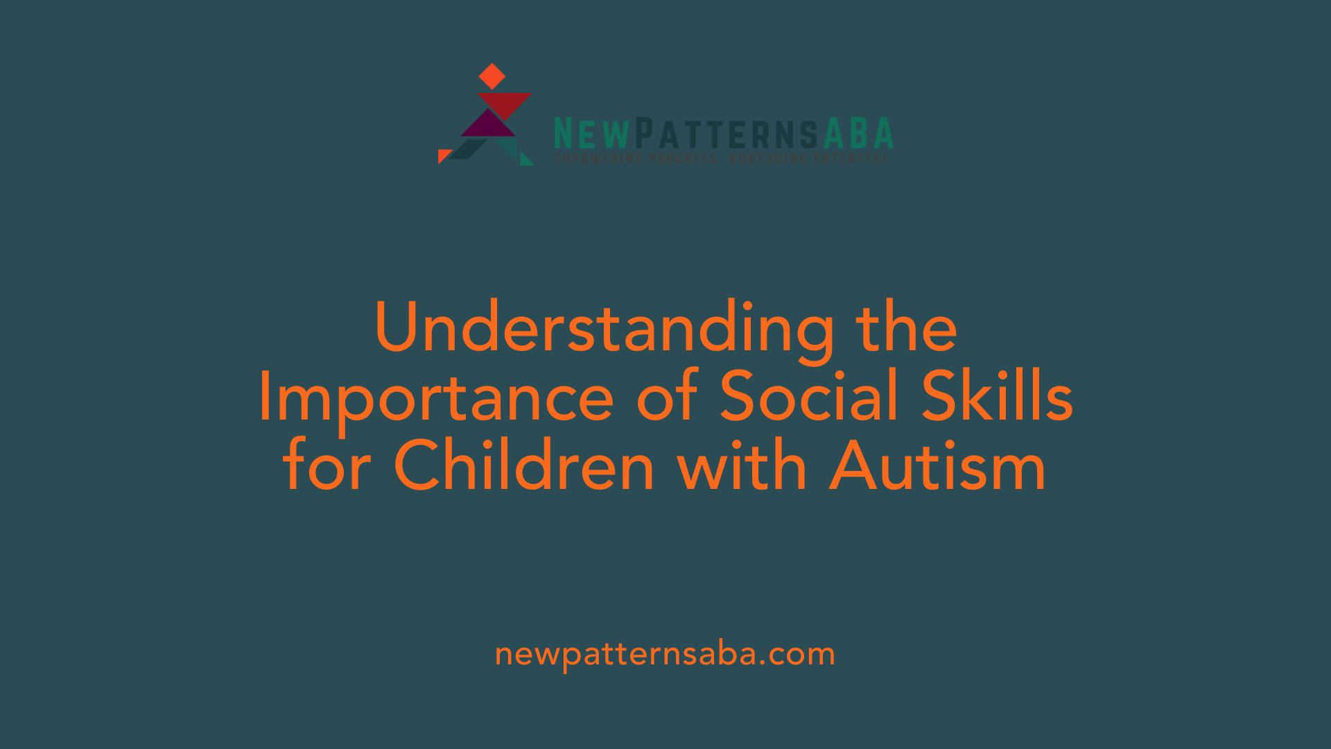 Understanding the Importance of Social Skills for Children with Autism