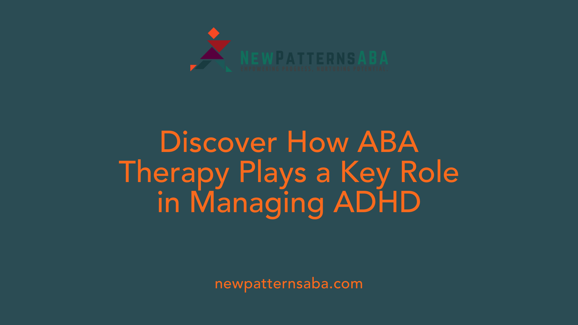 Discover How ABA Therapy Plays a Key Role in Managing ADHD