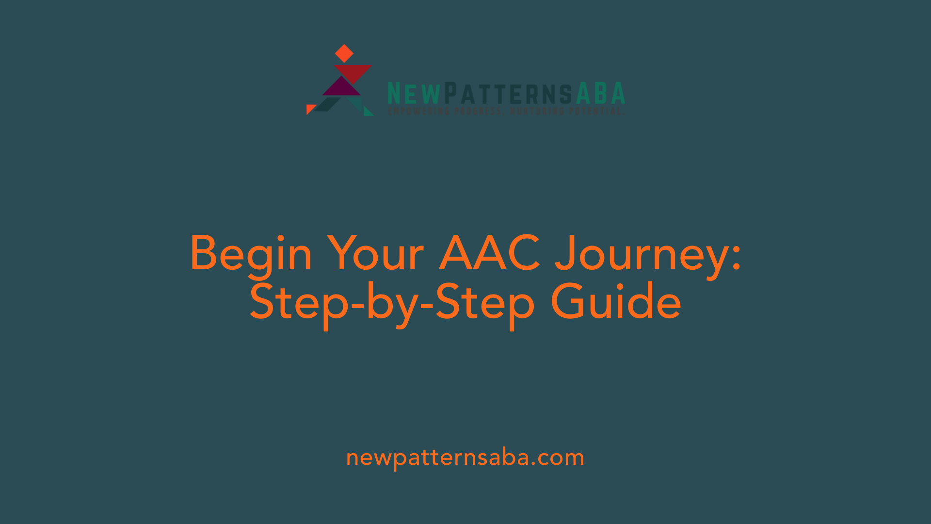 Begin Your AAC Journey: Step-by-Step Guide