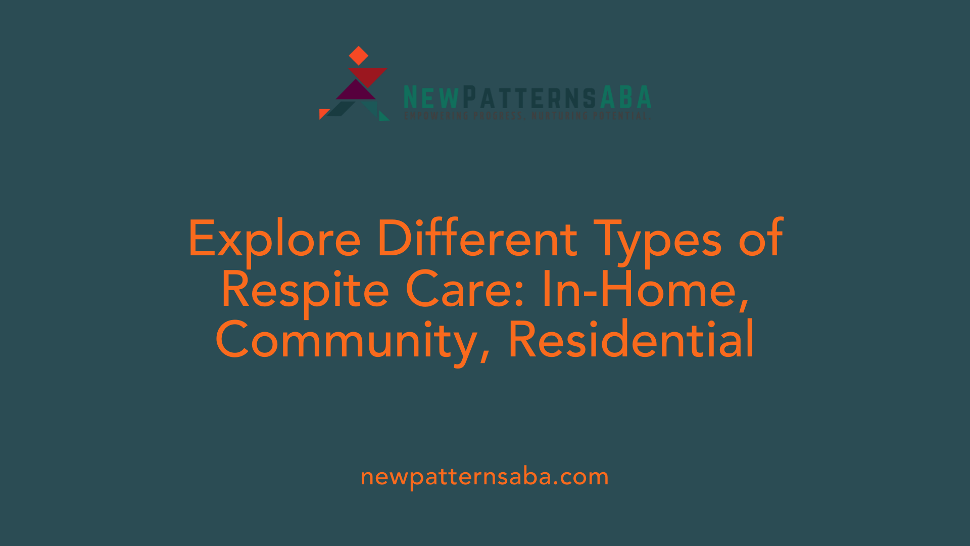 Explore Different Types of Respite Care: In-Home, Community, Residential