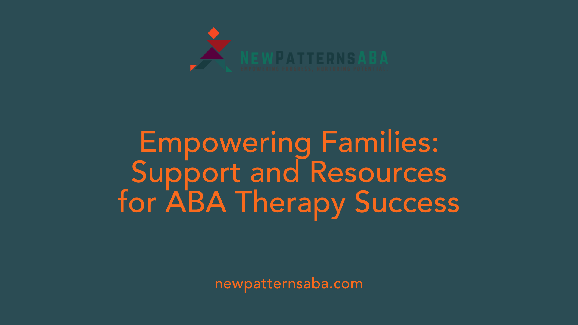 Empowering Families: Support and Resources for ABA Therapy Success