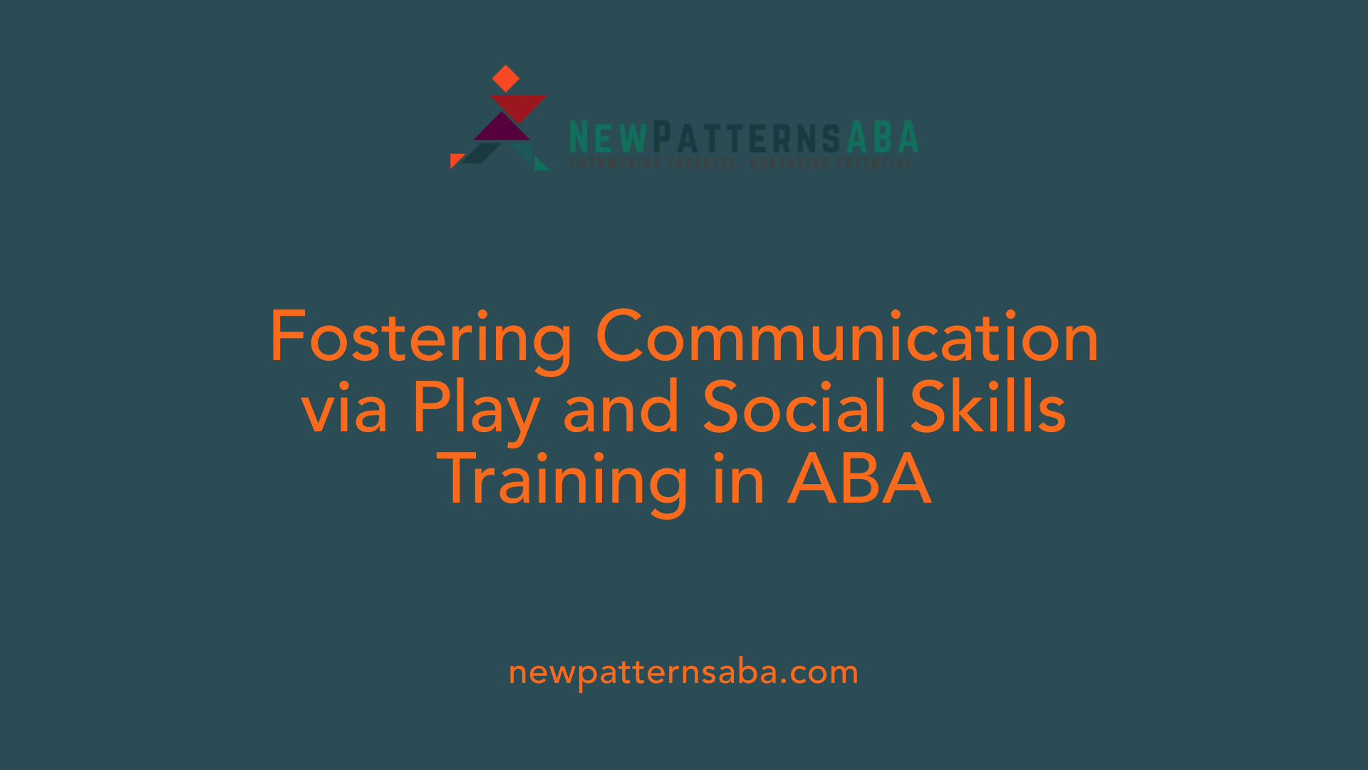 Fostering Communication via Play and Social Skills Training in ABA
