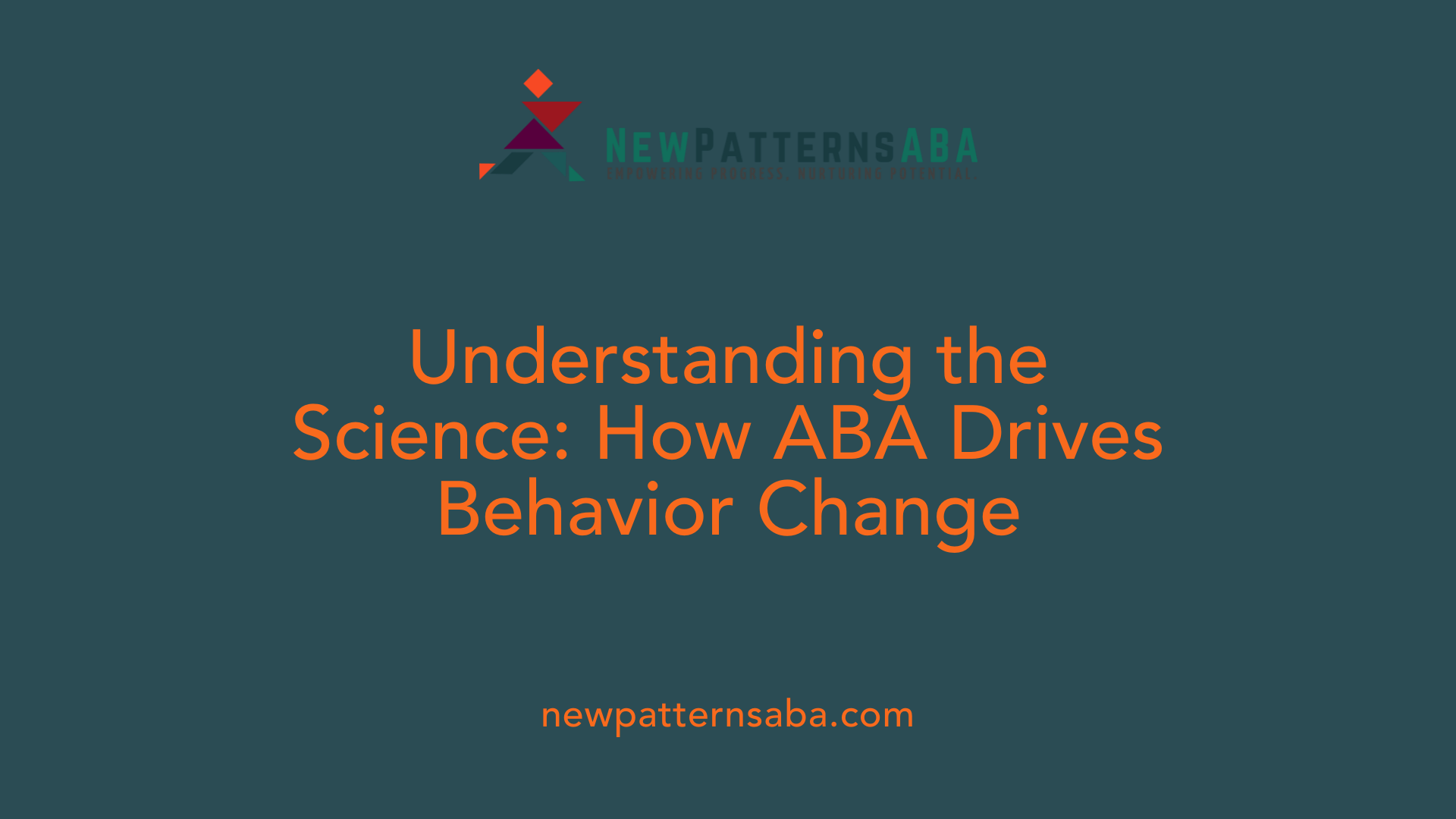 Understanding the Science: How ABA Drives Behavior Change