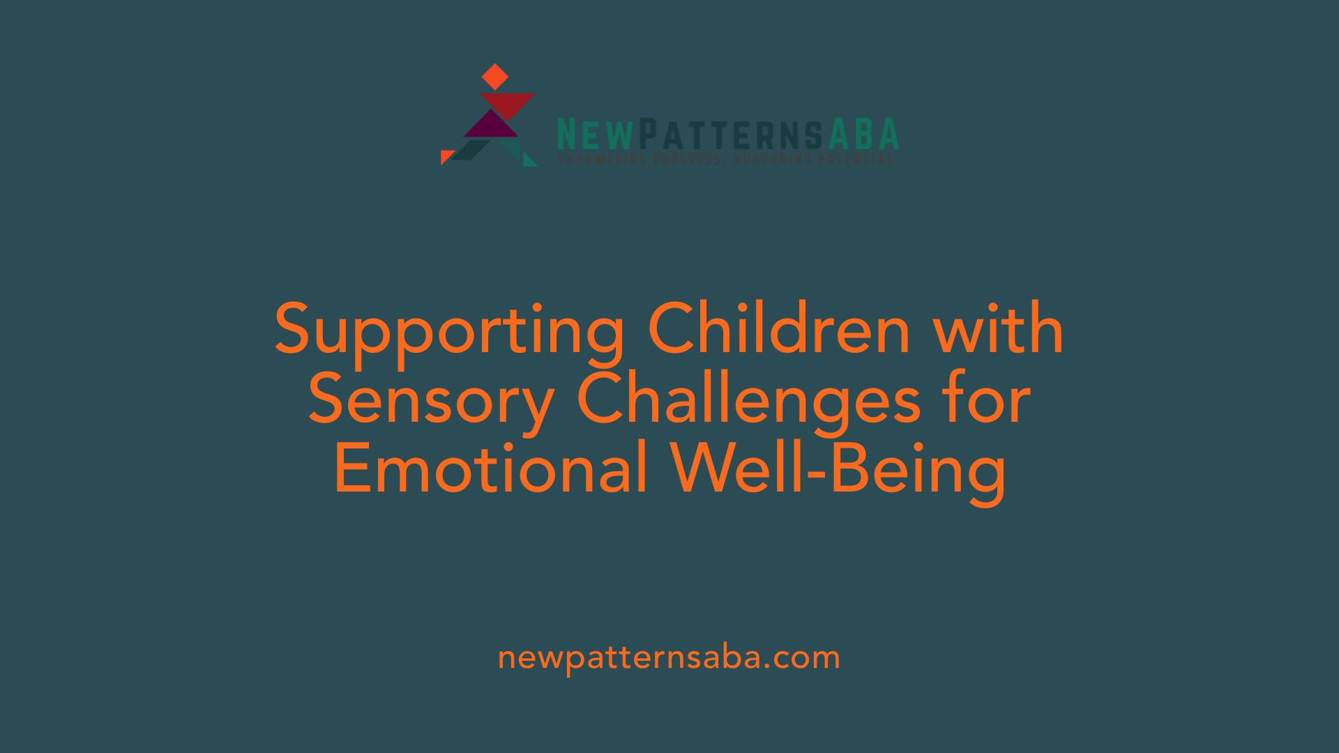 Supporting Children with Sensory Challenges for Emotional Well-Being
