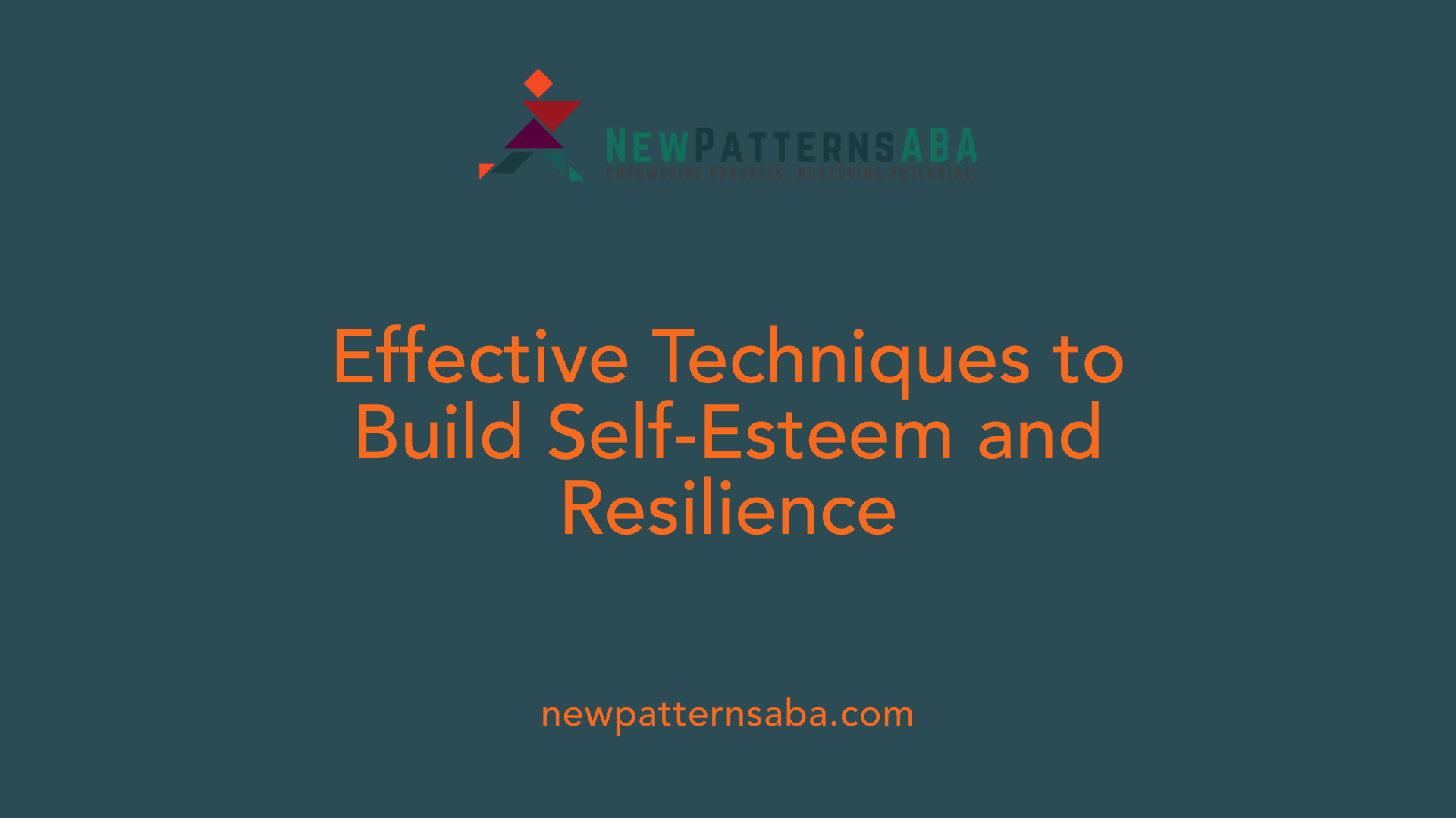 Effective Techniques to Build Self-Esteem and Resilience