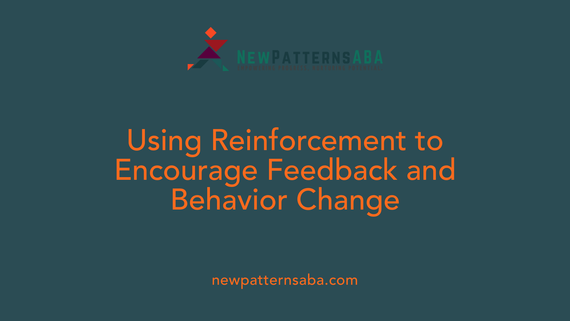 Using Reinforcement to Encourage Feedback and Behavior Change