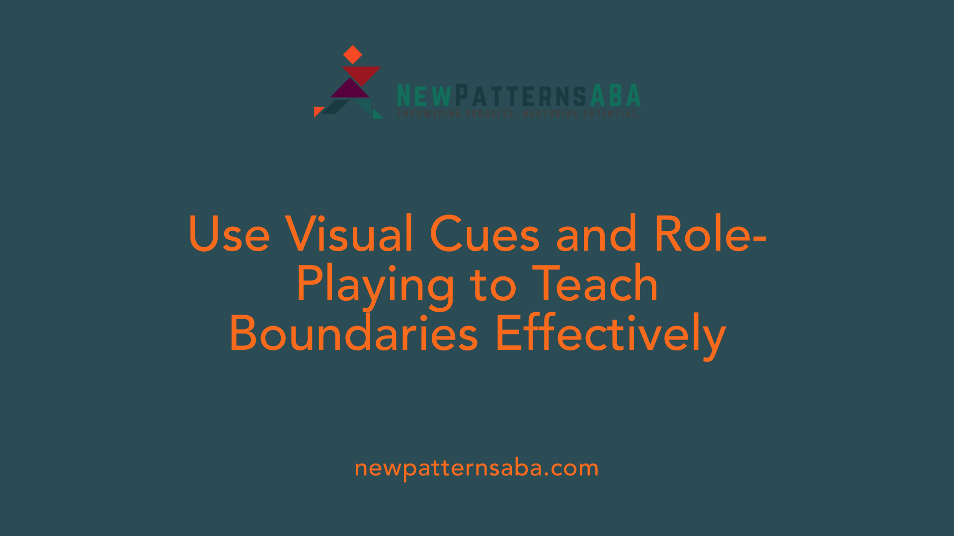 Use Visual Cues and Role-Playing to Teach Boundaries Effectively