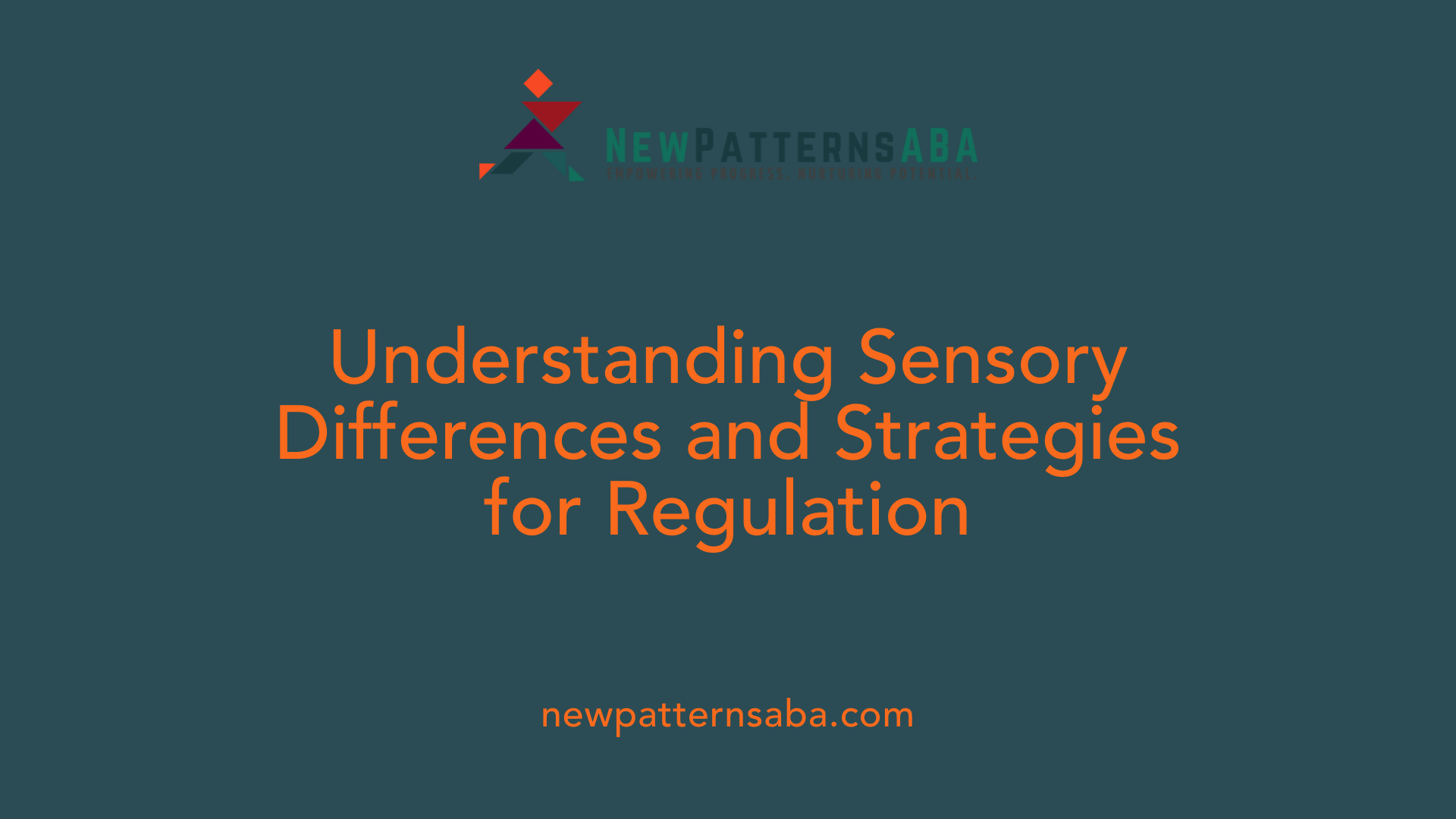 Understanding Sensory Differences and Strategies for Regulation