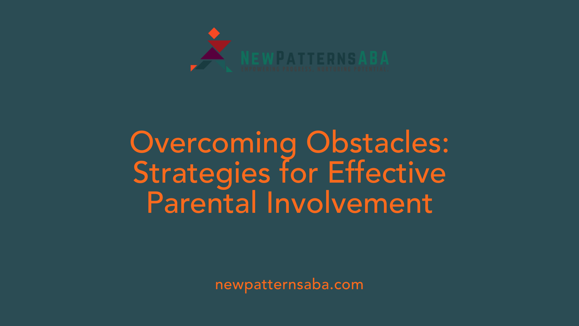 Overcoming Obstacles: Strategies for Effective Parental Involvement
