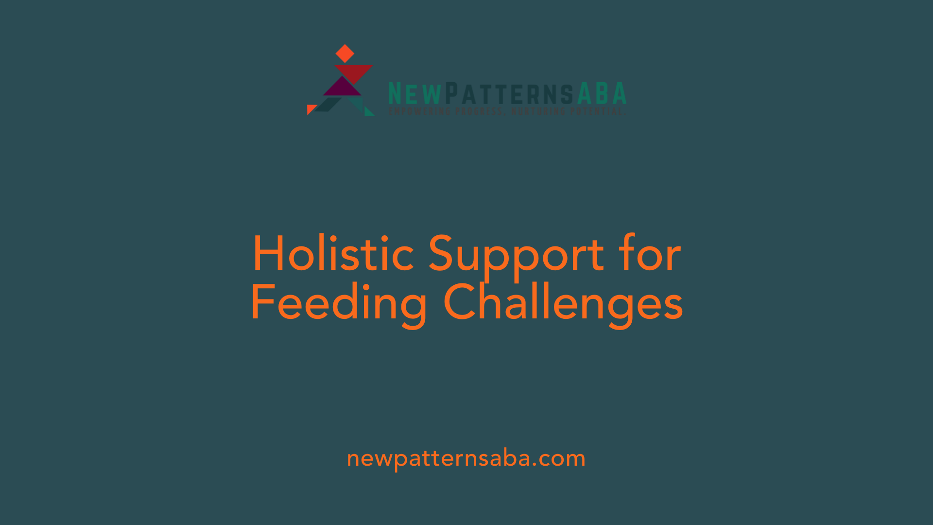 Holistic Support for Feeding Challenges