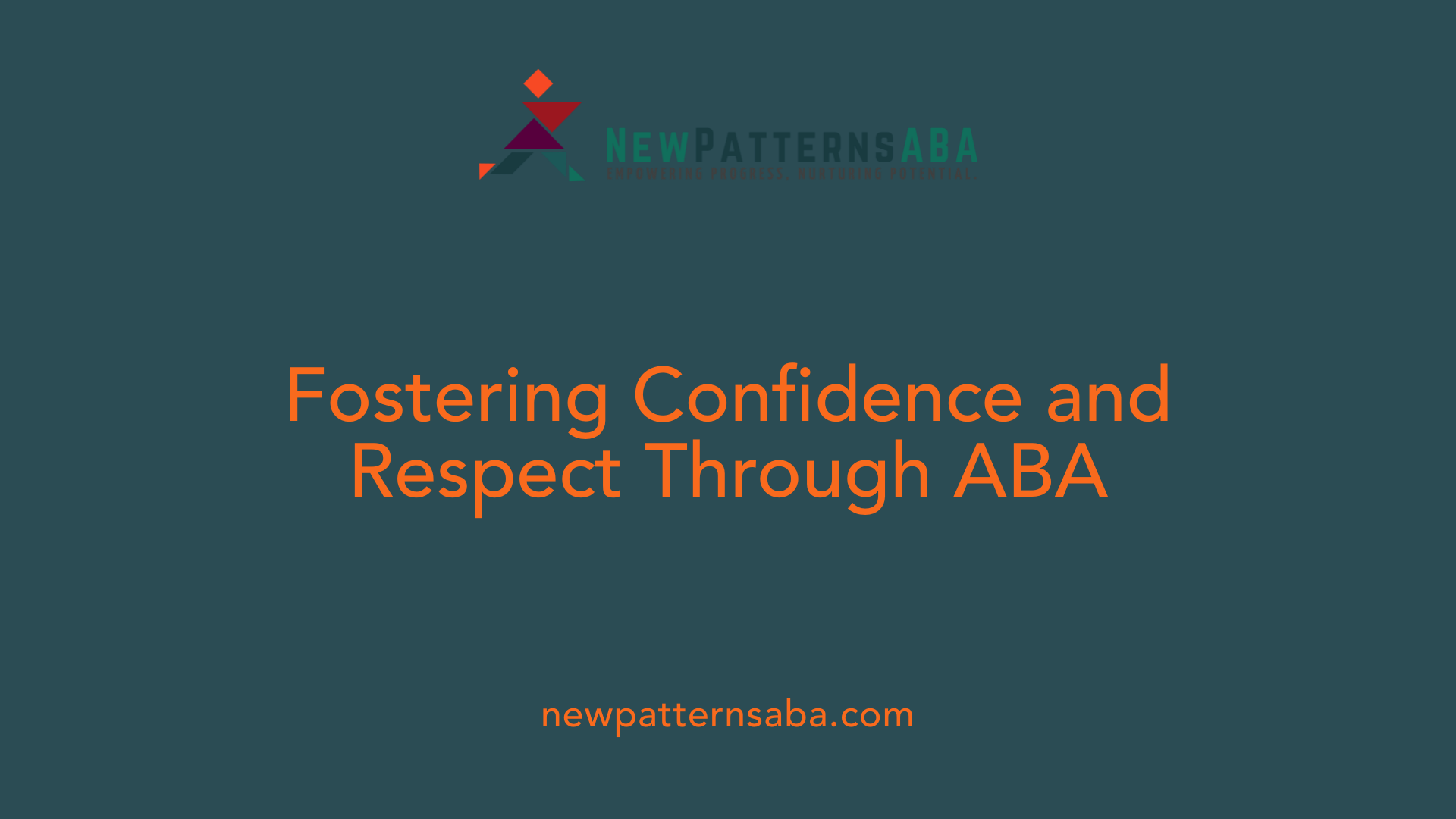 Fostering Confidence and Respect Through ABA