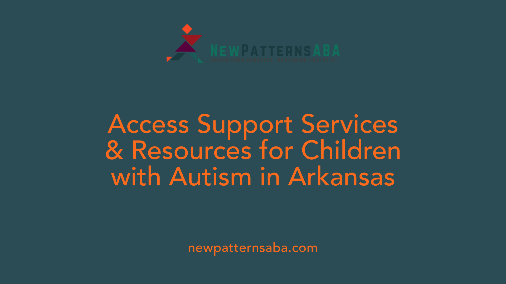 Access Support Services &amp; Resources for Children with Autism in Arkansas
