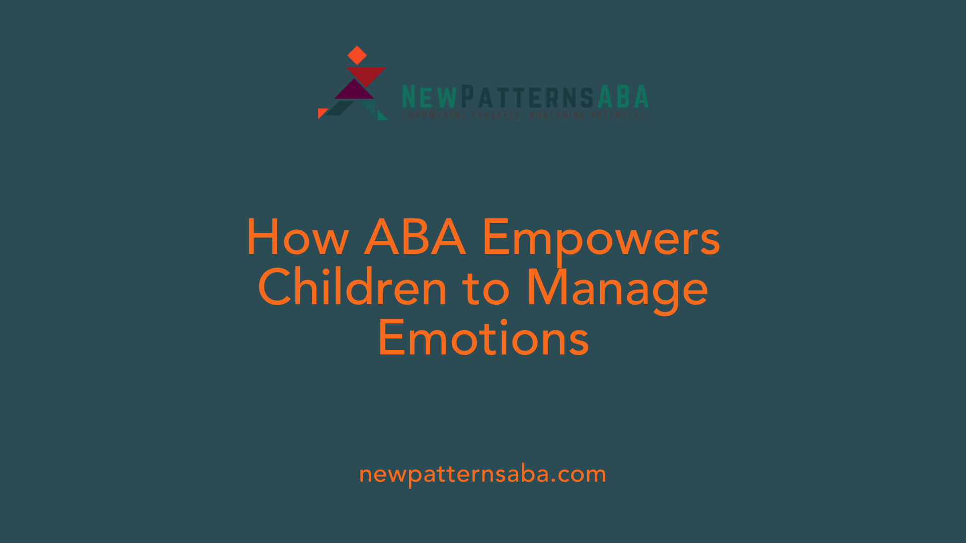 How ABA Empowers Children to Manage Emotions