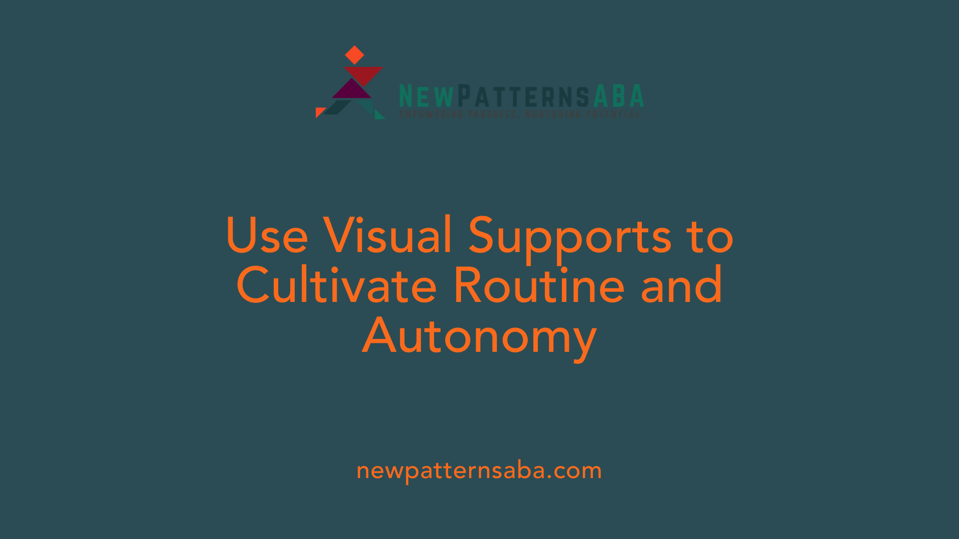 Use Visual Supports to Cultivate Routine and Autonomy