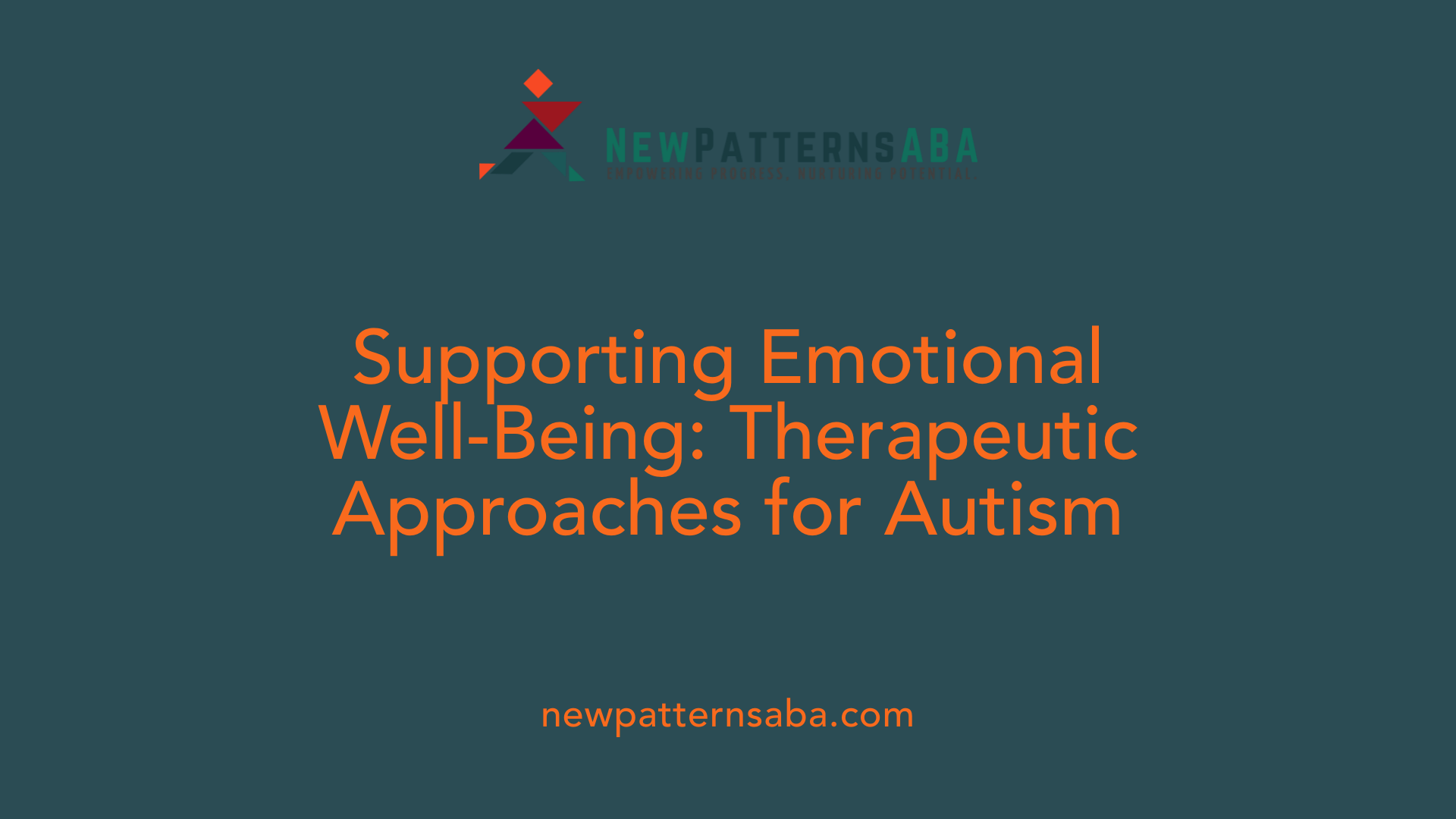 Supporting Emotional Well-Being: Therapeutic Approaches for Autism