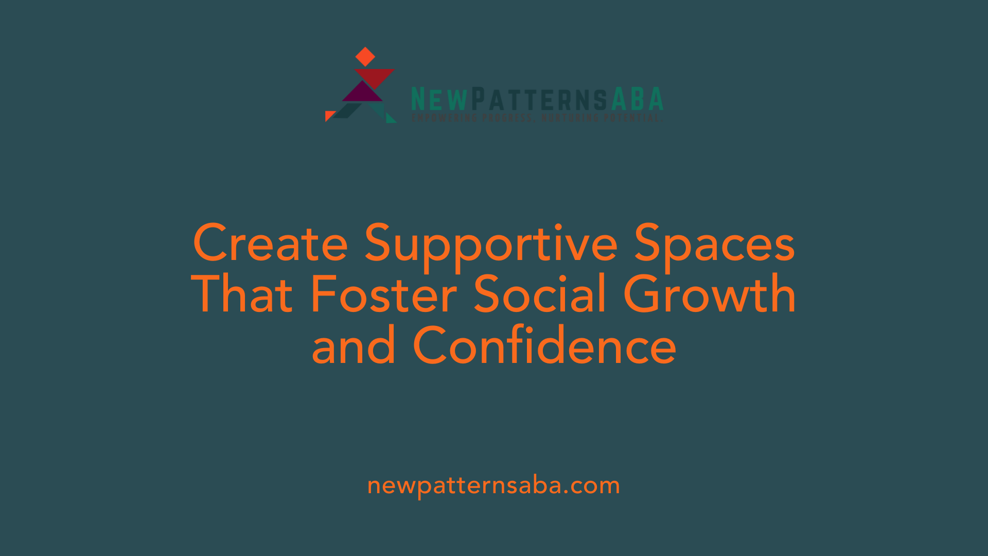Create Supportive Spaces That Foster Social Growth and Confidence
