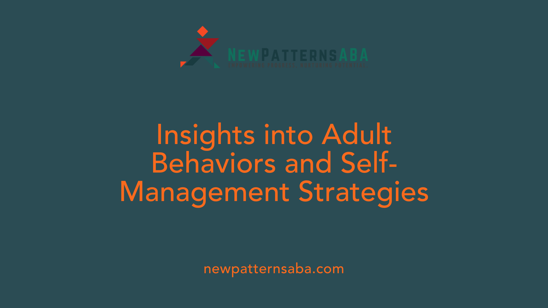 Insights into Adult Behaviors and Self-Management Strategies