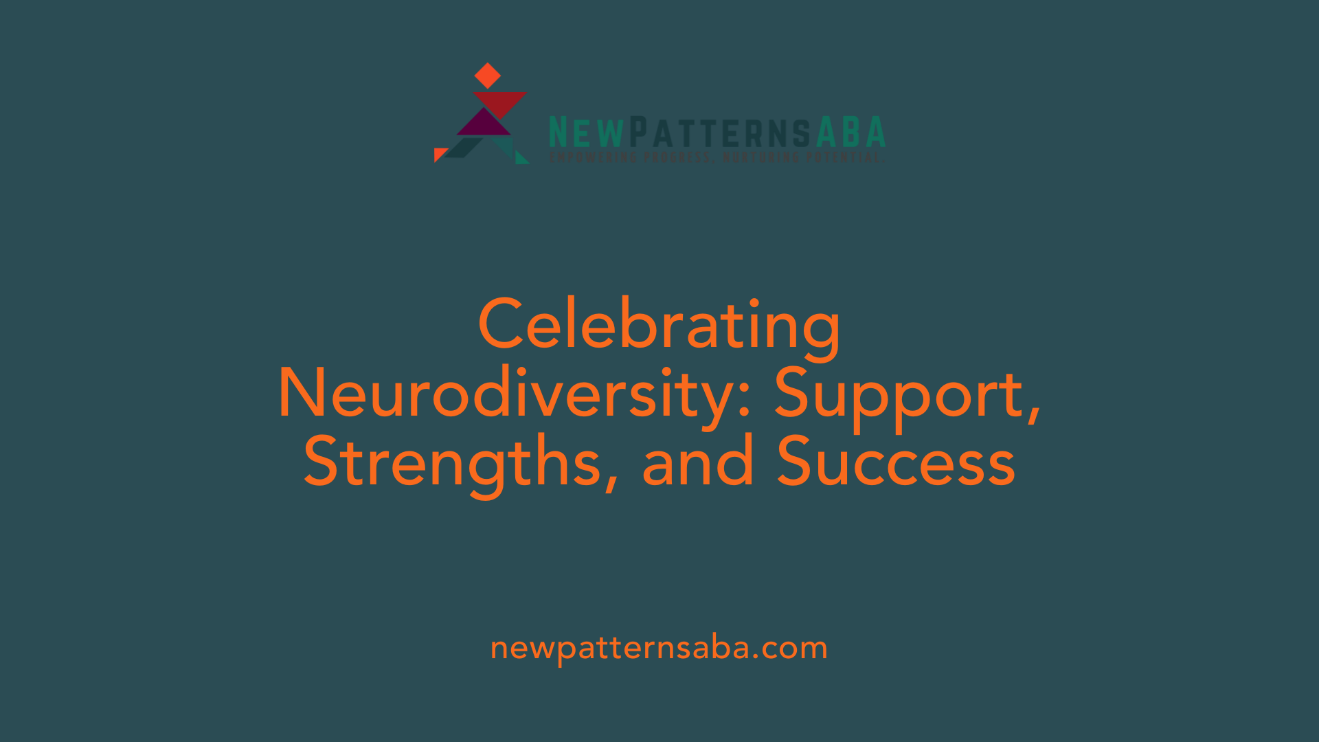 Celebrating Neurodiversity: Support, Strengths, and Success
