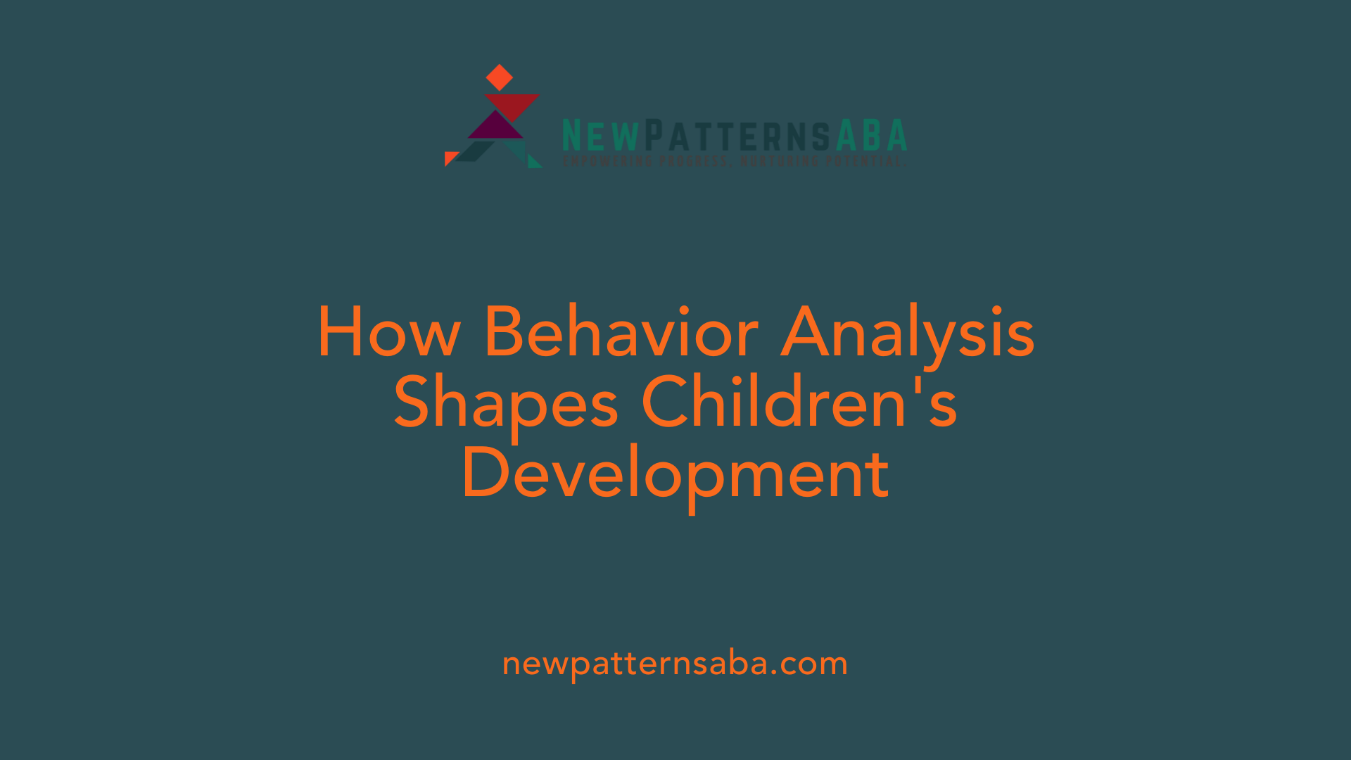 How Behavior Analysis Shapes Children's Development