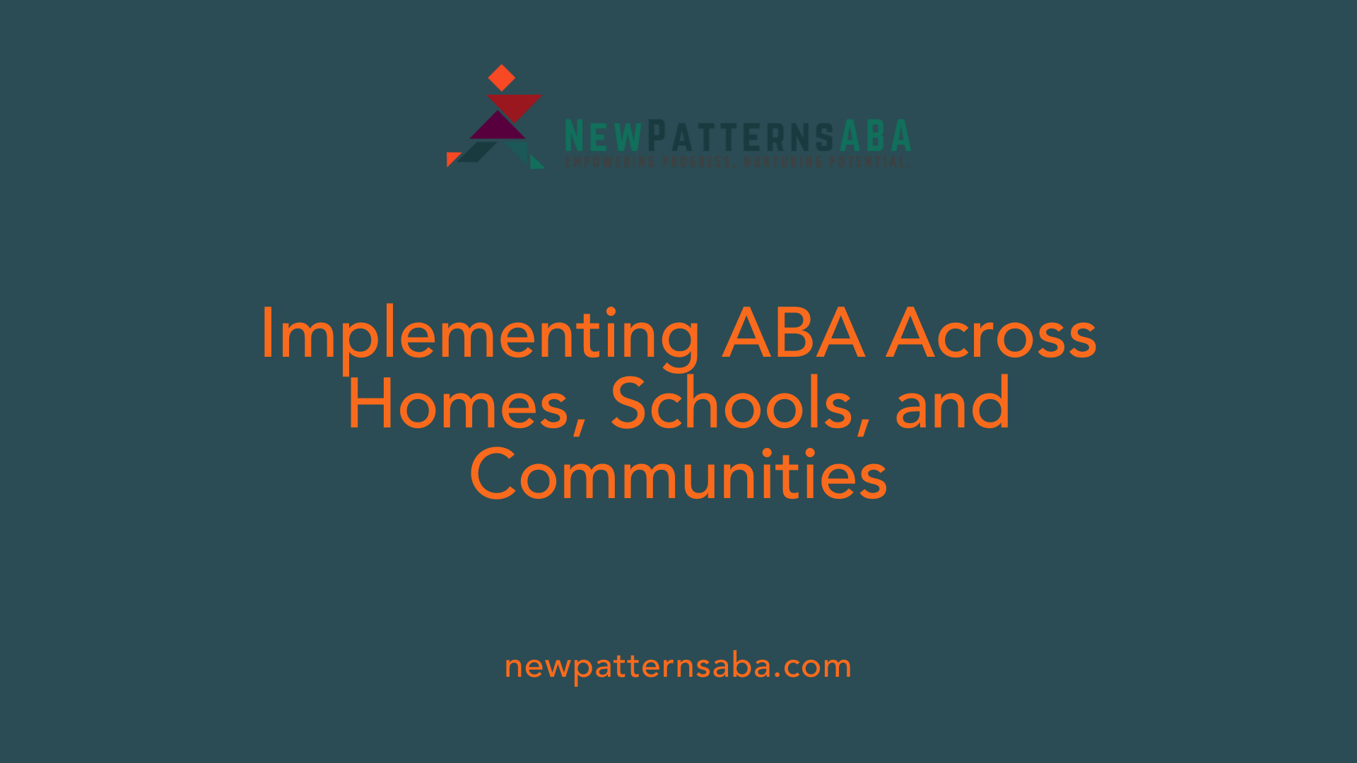 Implementing ABA Across Homes, Schools, and Communities