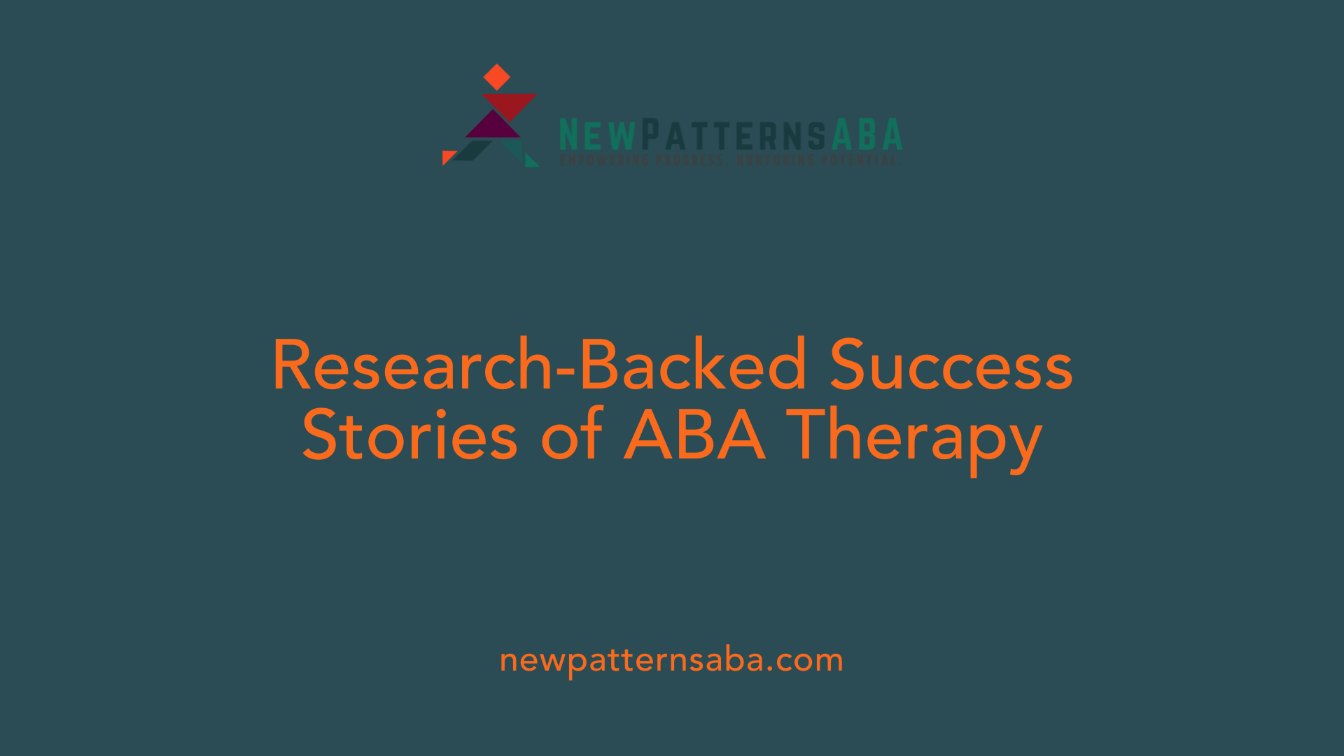 Research-Backed Success Stories of ABA Therapy