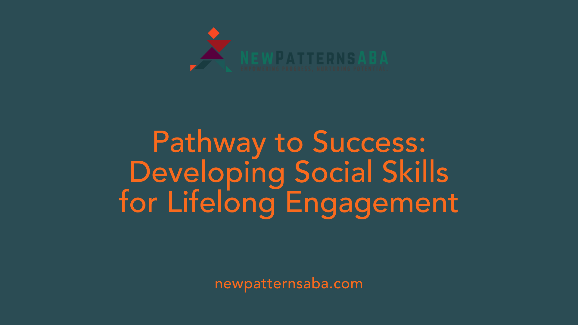 Pathway to Success: Developing Social Skills for Lifelong Engagement