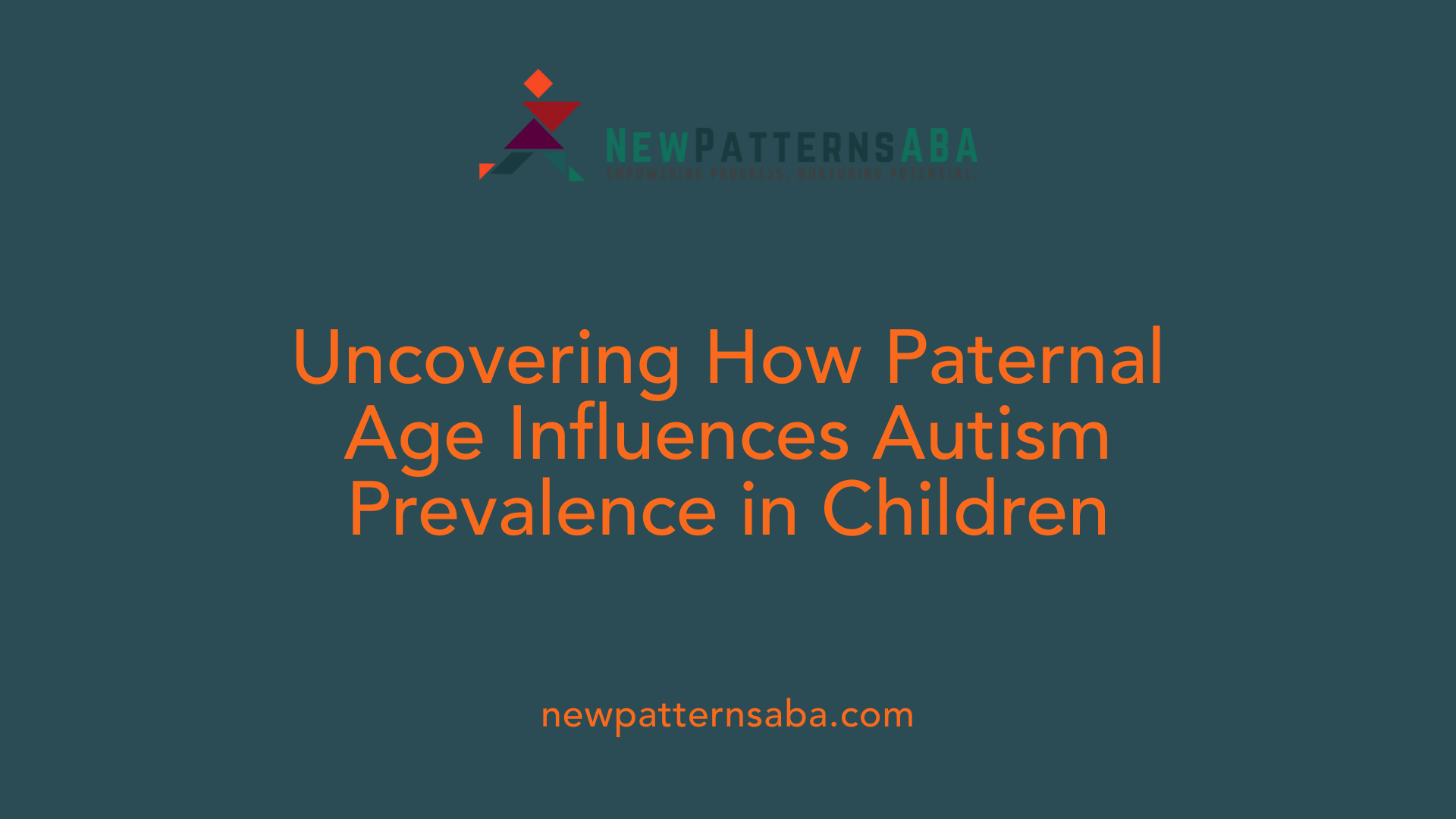 Uncovering How Paternal Age Influences Autism Prevalence in Children