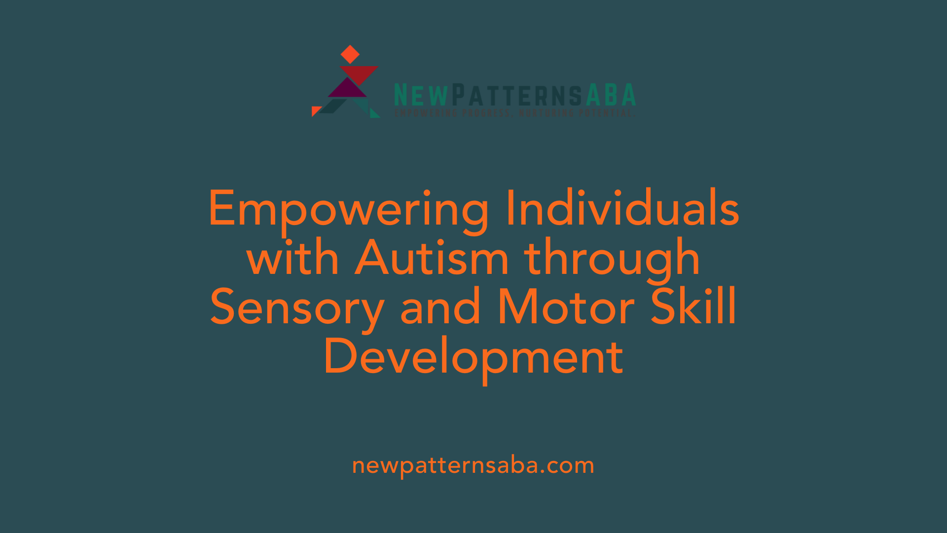 Empowering Individuals with Autism through Sensory and Motor Skill Development