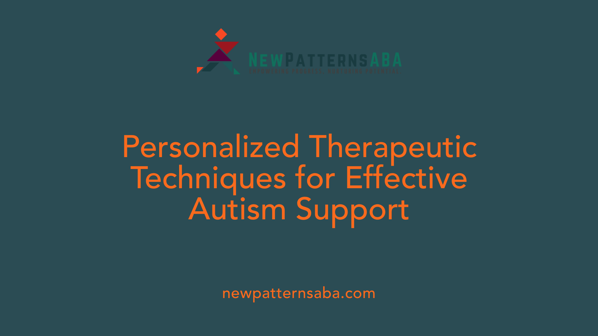 Personalized Therapeutic Techniques for Effective Autism Support