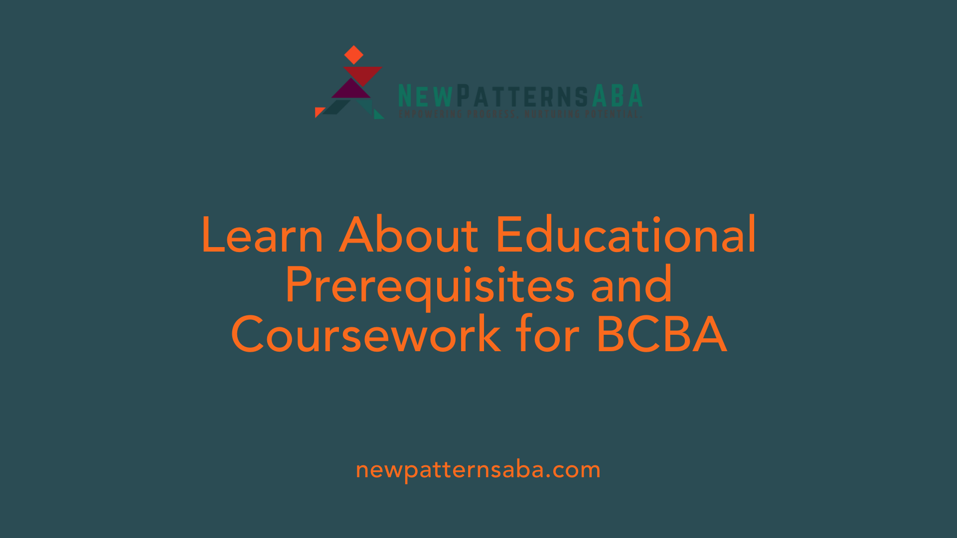 Learn About Educational Prerequisites and Coursework for BCBA