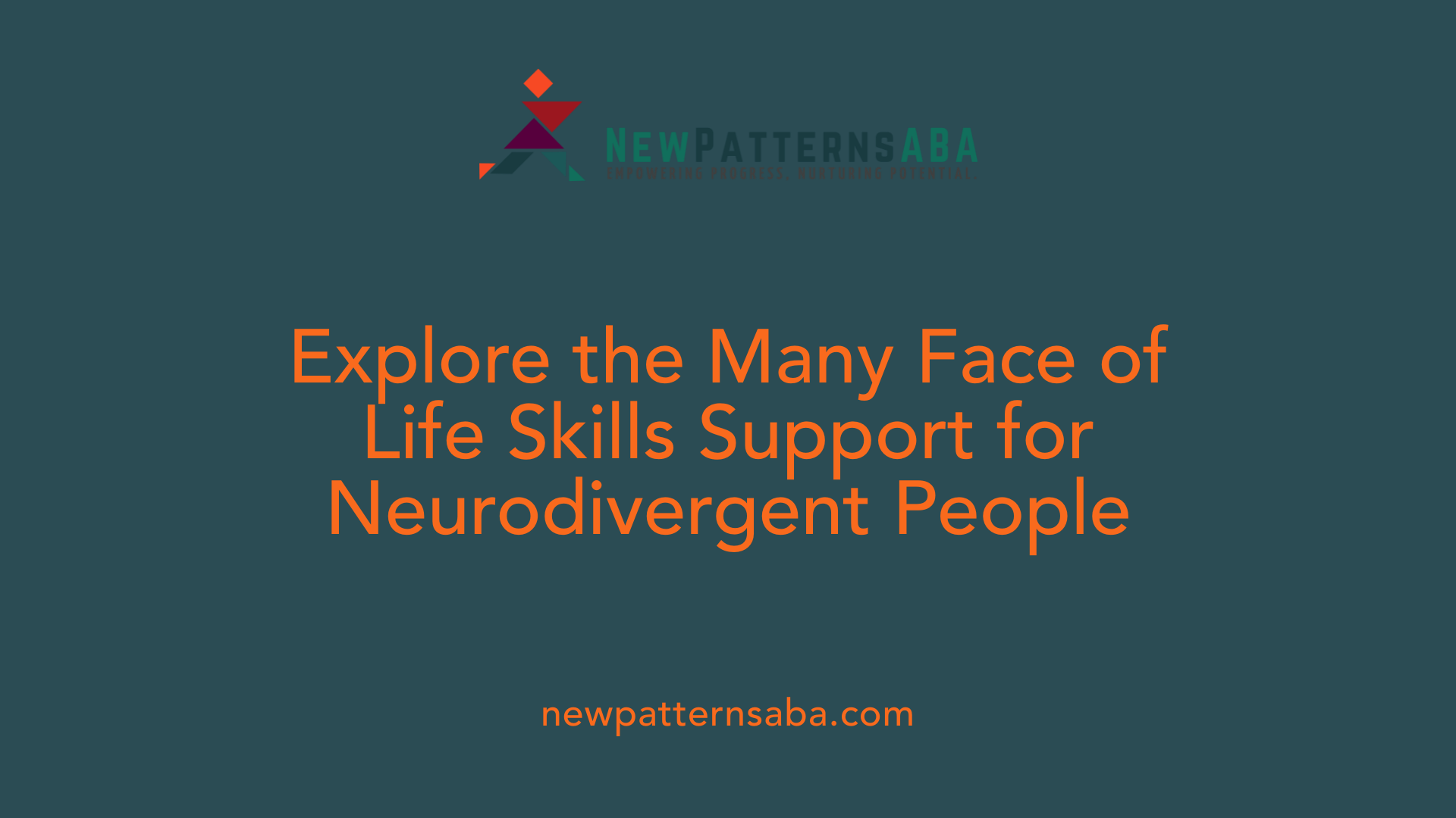 Explore the Many Face of Life Skills Support for Neurodivergent People