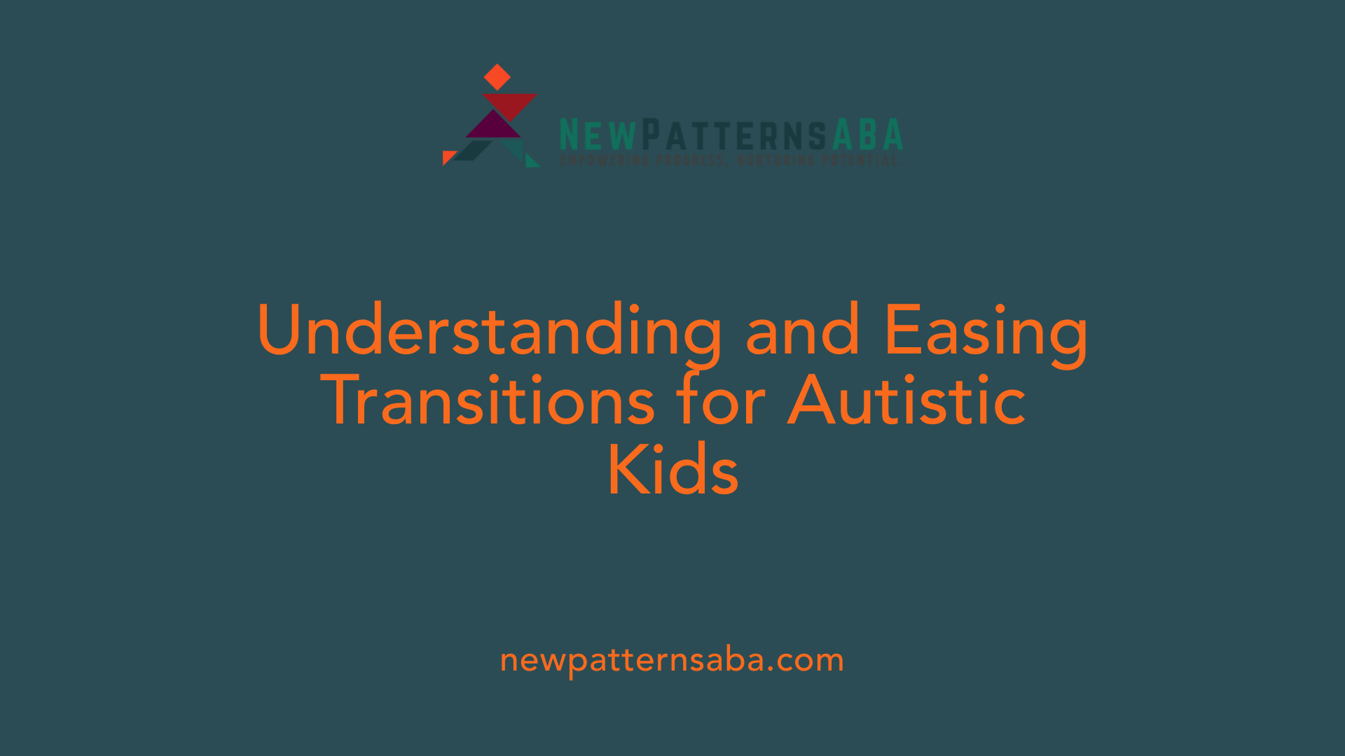 Understanding and Easing Transitions for Autistic Kids
