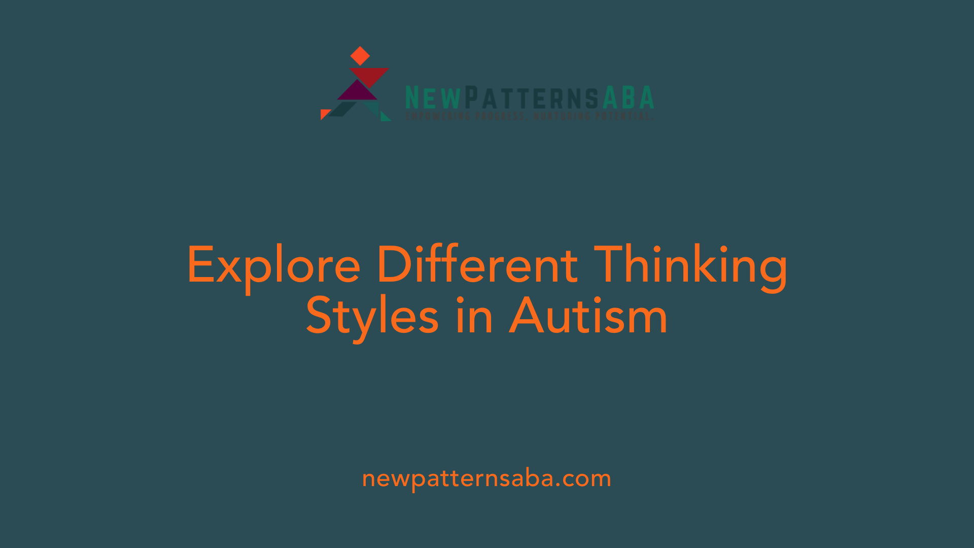 Explore Different Thinking Styles in Autism