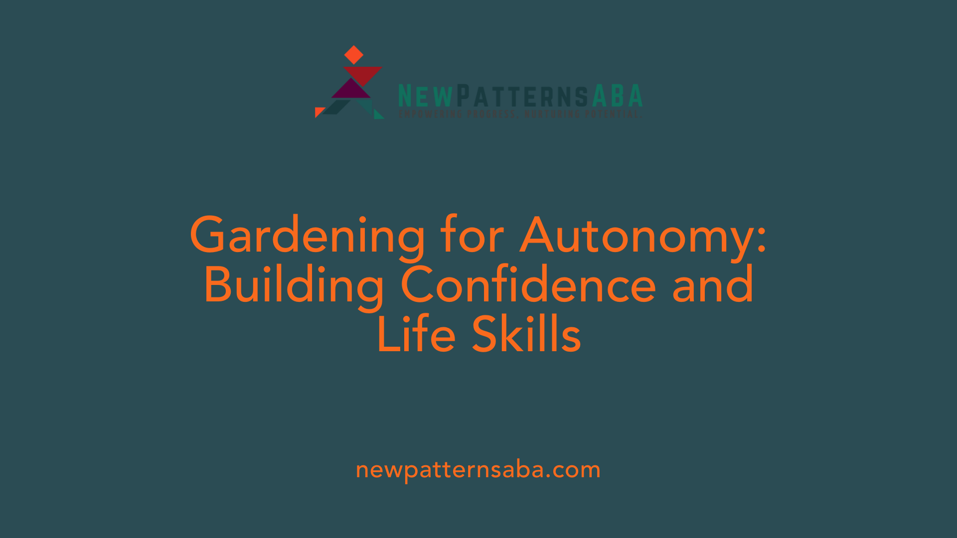 Gardening for Autonomy: Building Confidence and Life Skills