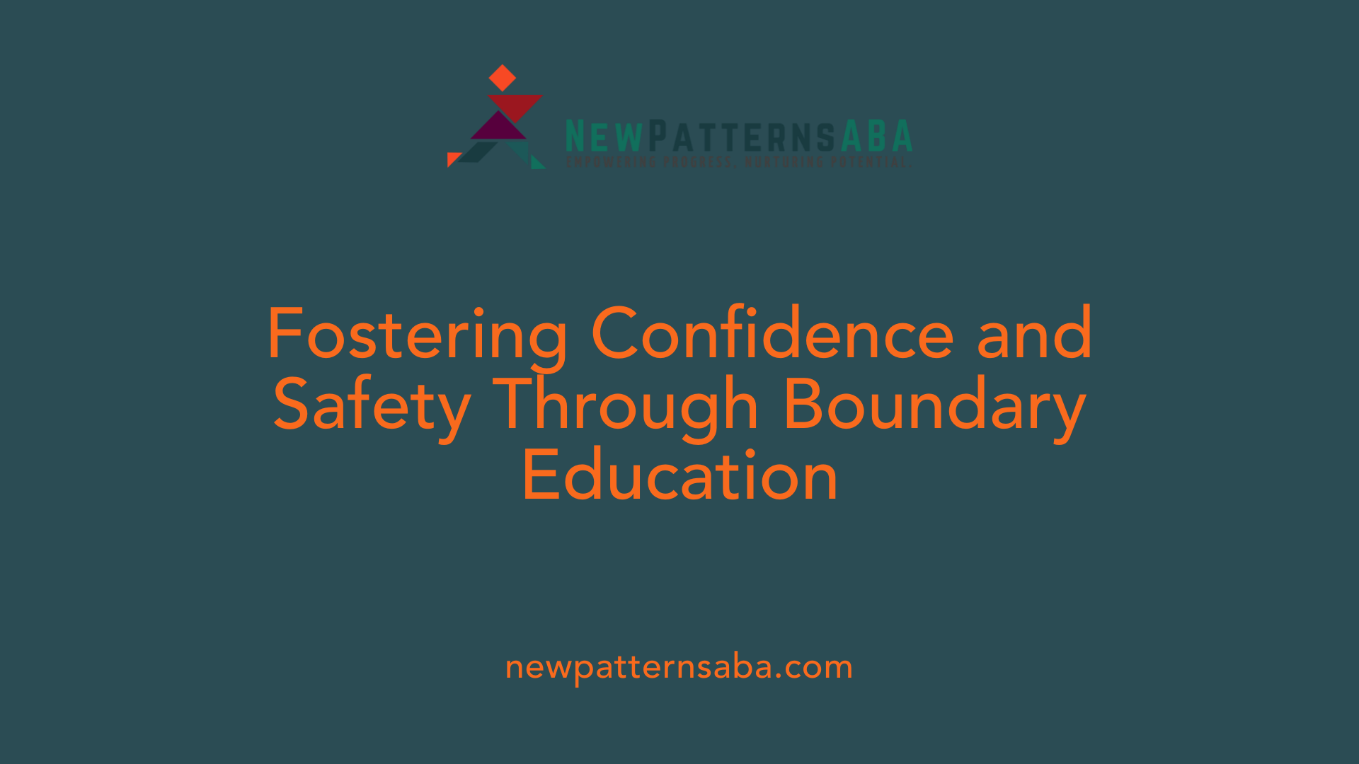 Fostering Confidence and Safety Through Boundary Education