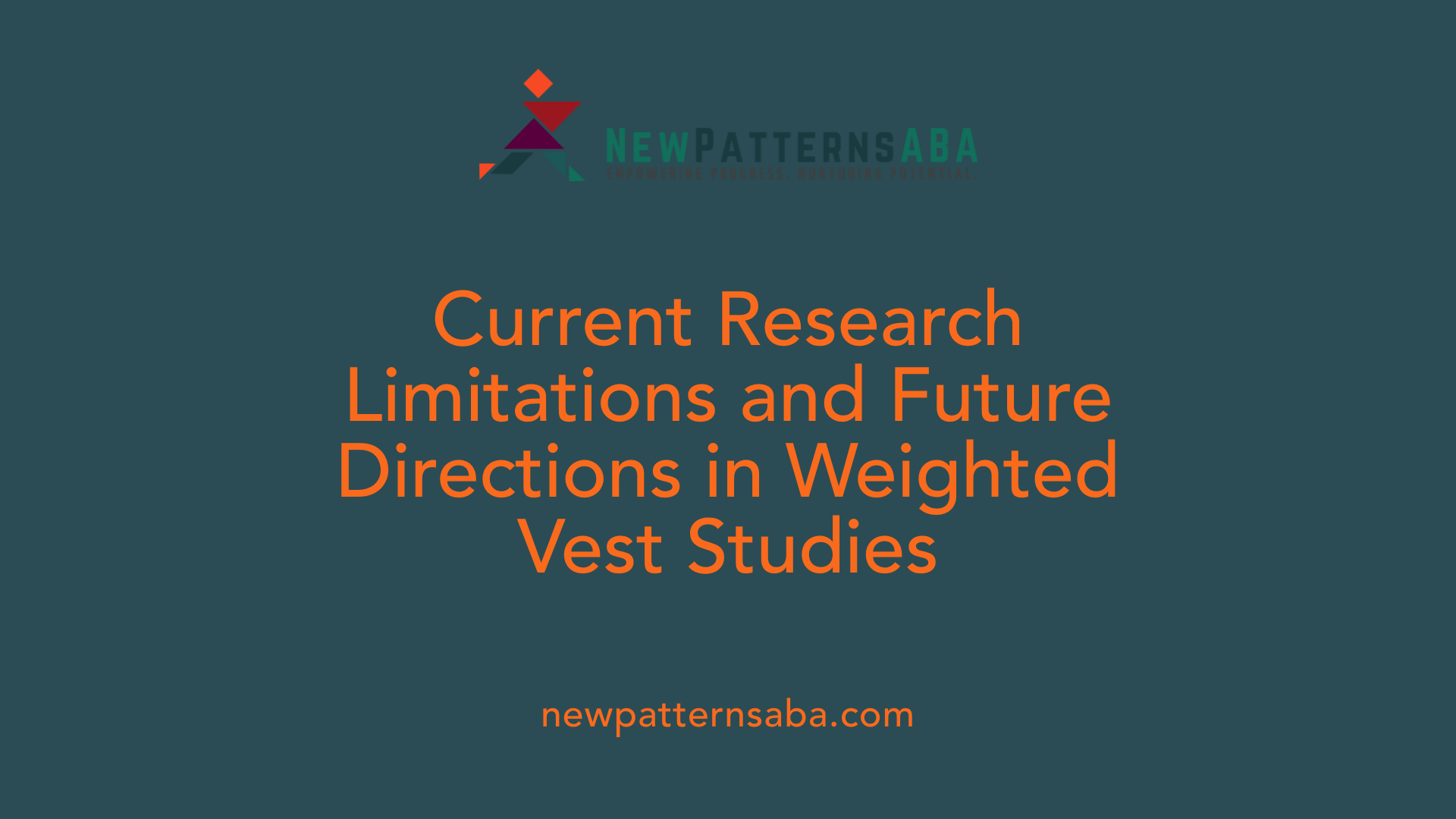 Current Research Limitations and Future Directions in Weighted Vest Studies
