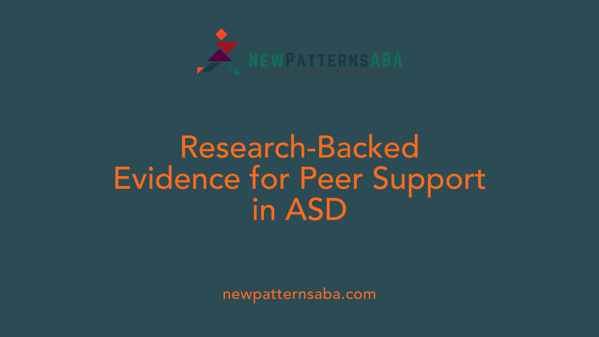 Research-Backed Evidence for Peer Support in ASD