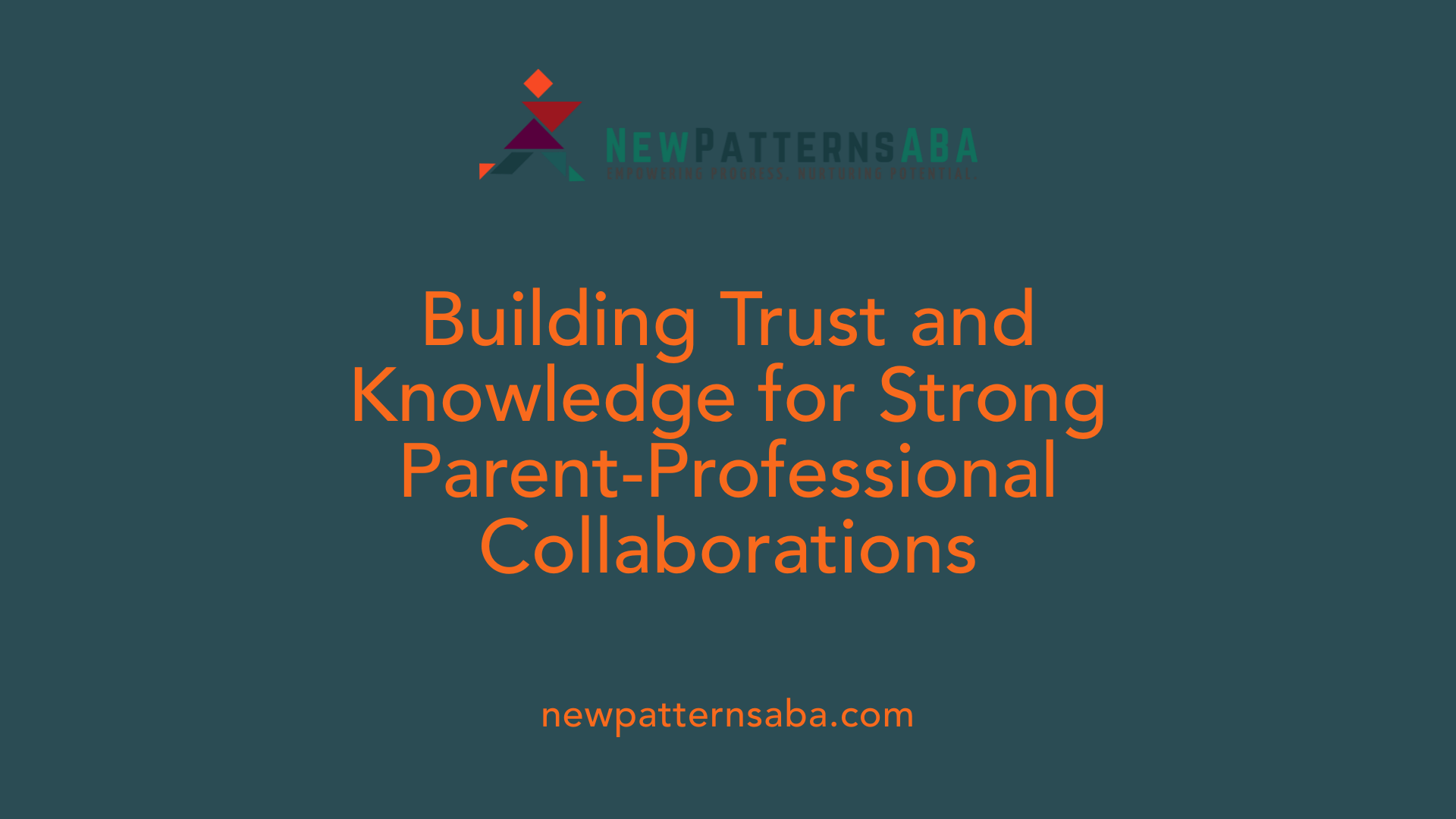 Building Trust and Knowledge for Strong Parent-Professional Collaborations