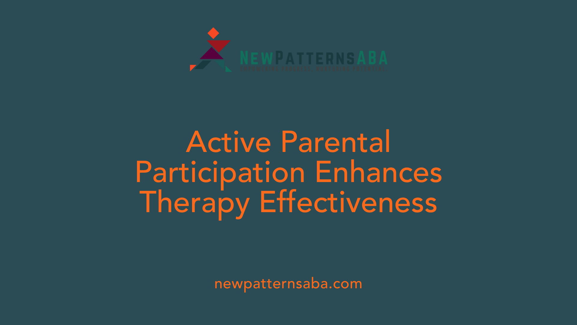 Active Parental Participation Enhances Therapy Effectiveness