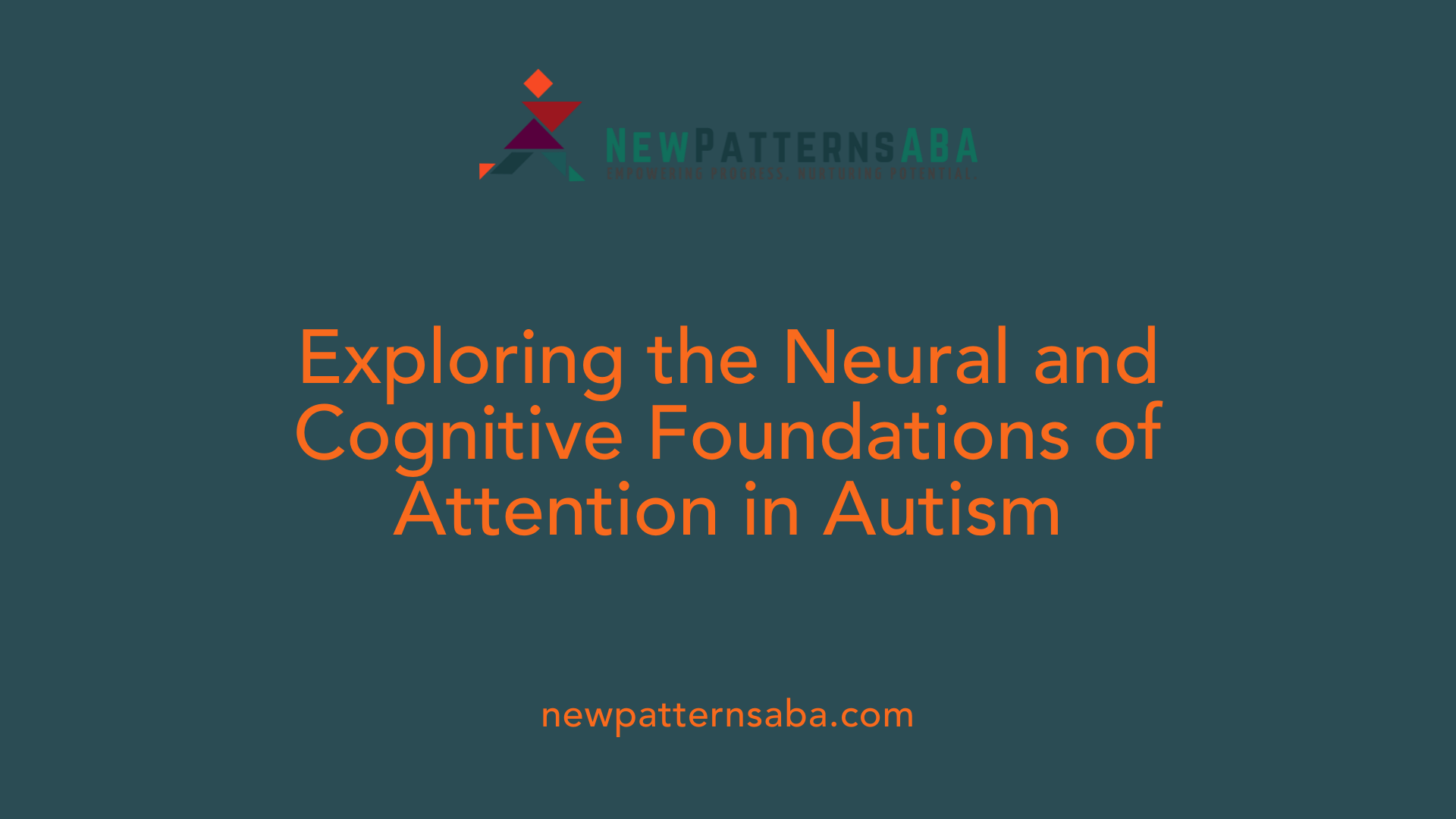 Exploring the Neural and Cognitive Foundations of Attention in Autism