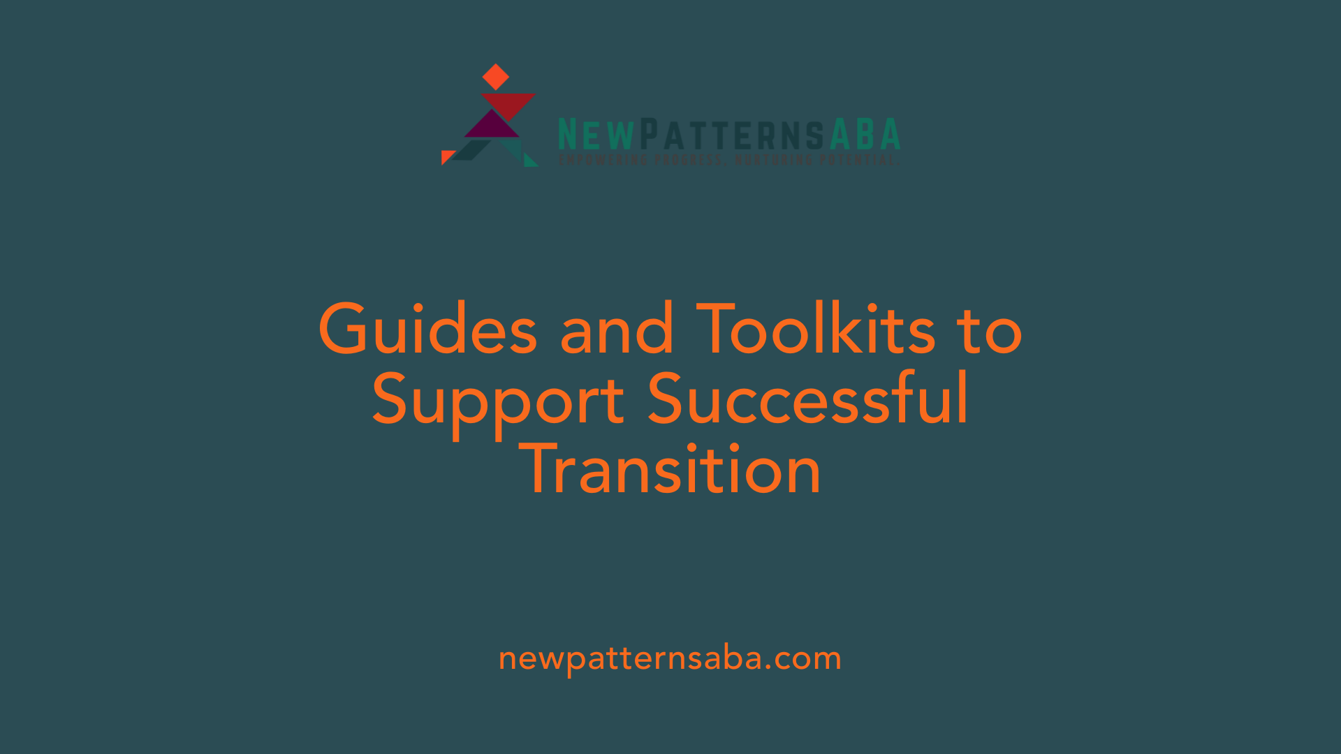 Guides and Toolkits to Support Successful Transition