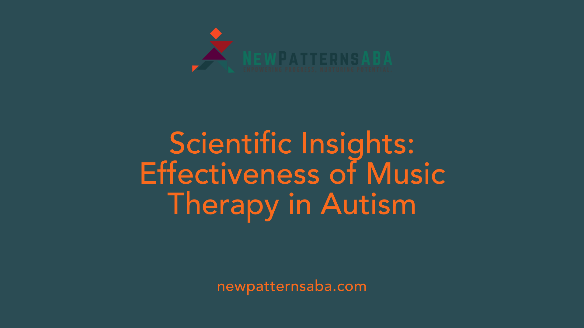 Scientific Insights: Effectiveness of Music Therapy in Autism