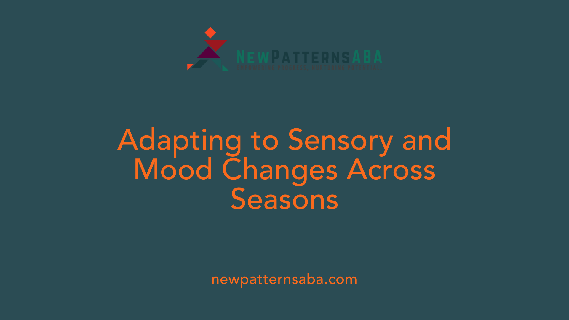 Adapting to Sensory and Mood Changes Across Seasons